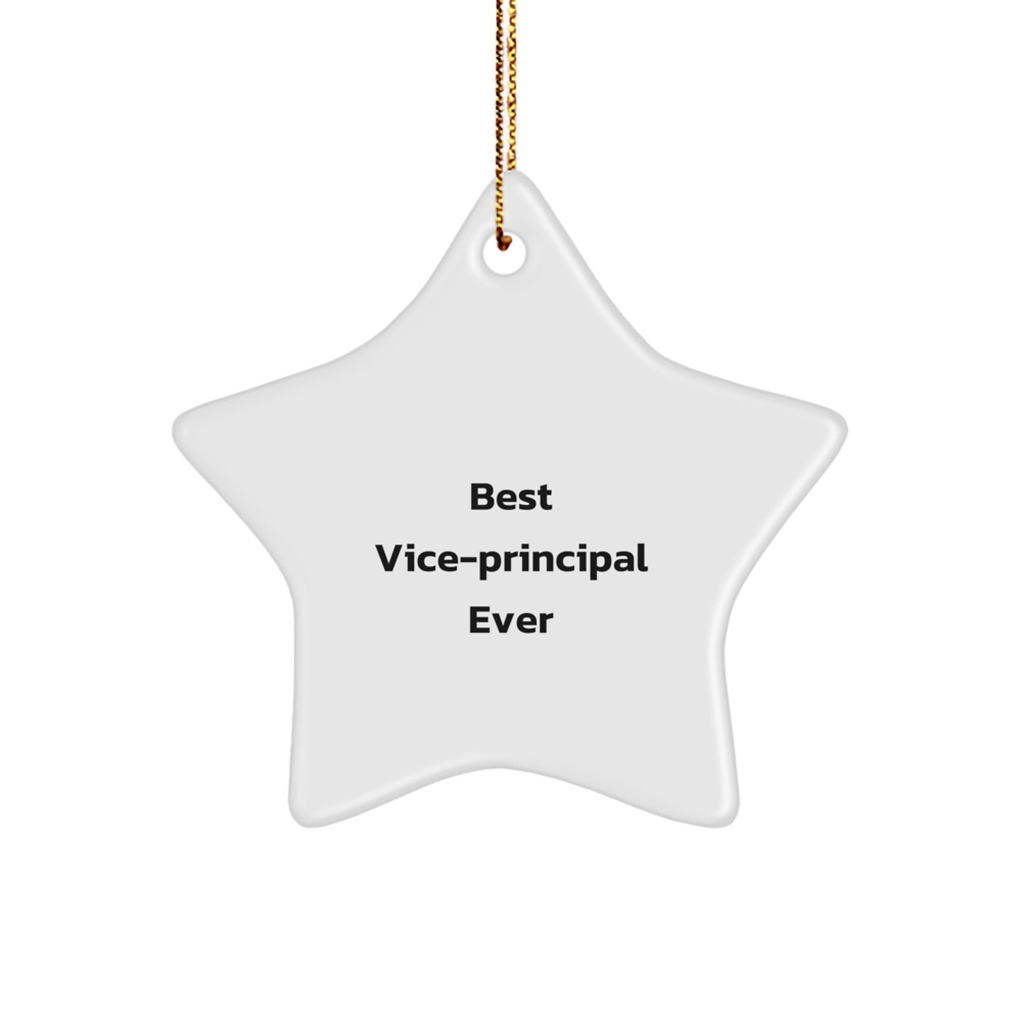 Best Vice-principal Ever Gifts from Women for Vice-principal Funny Star Ornament, Vice-principal Christmas Unique Gifts, Star Shaped Ornament for Vice-principal, Funny Vice-principal Quote Gifts - Image 1