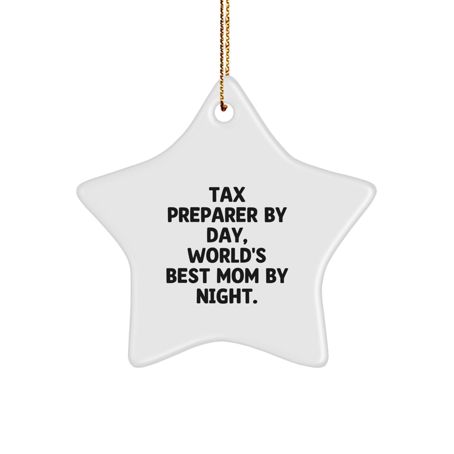 Tax Preparer Gifts from Women, Funny Star Ornament for Christmas, 'Tax Preparer By Day, World's Best Mom By Night', Gifts for Tax Preparer - Image 1