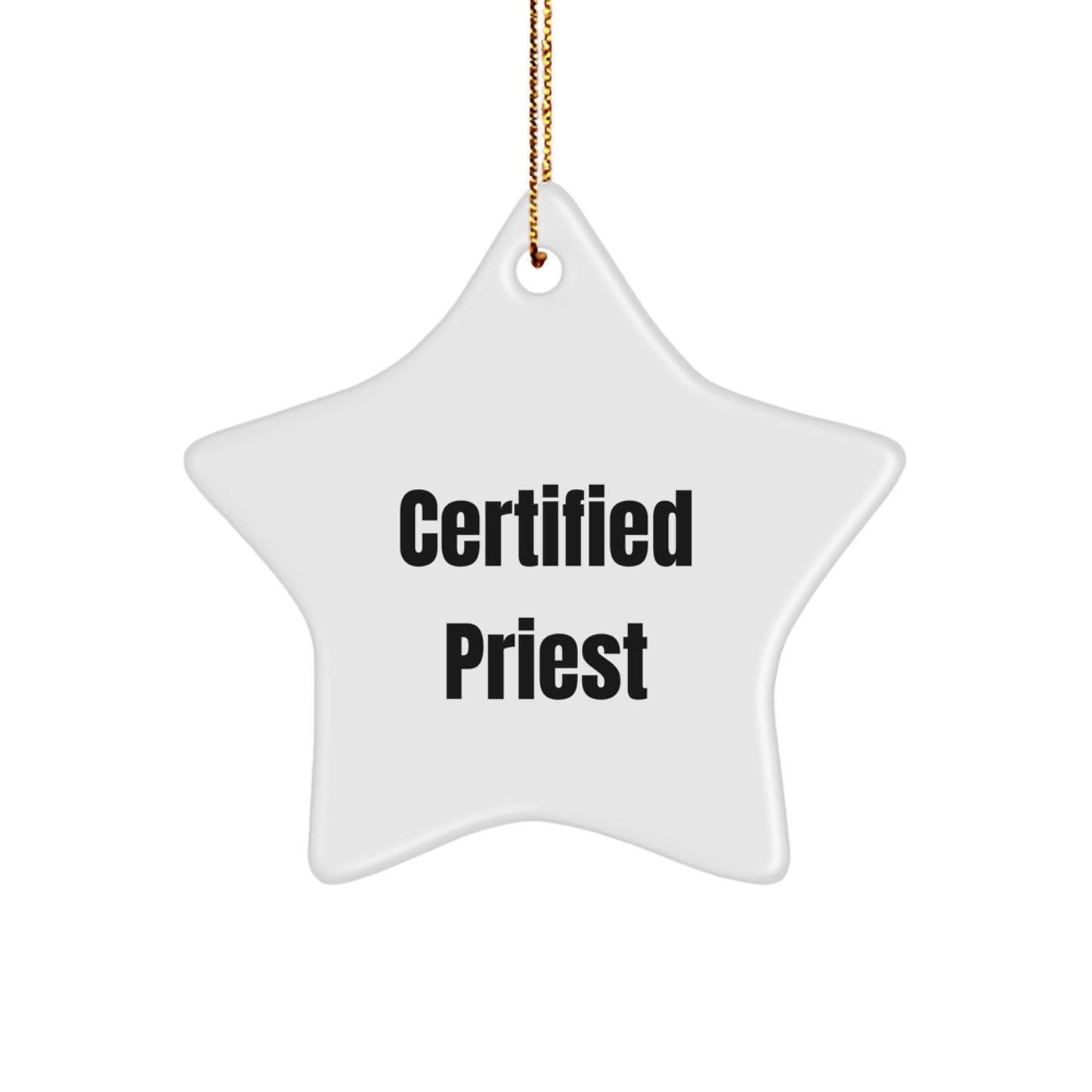Certified Priest Funny Star Ornament Gifts from Family for Christmas - Image 1