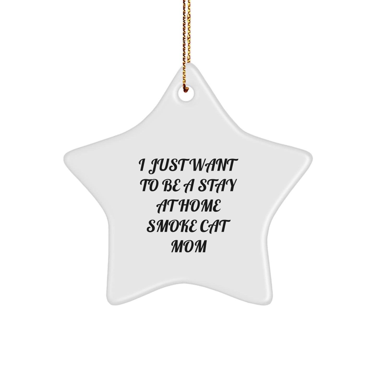 Funny Smoke Cat Gifts from Mom for Christmas - Stay at Home Smoke Cat Mom Star Ornament, Gifts for Smoke Cat Lovers - Image 1