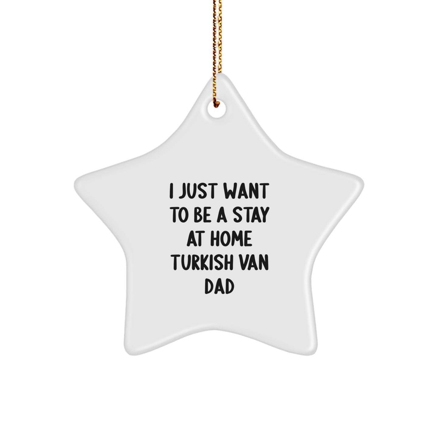 Turkish Van Cat Dad Star Ornament, Funny Gifts from Friends to Family, for Christmas Unique Presents - Image 1