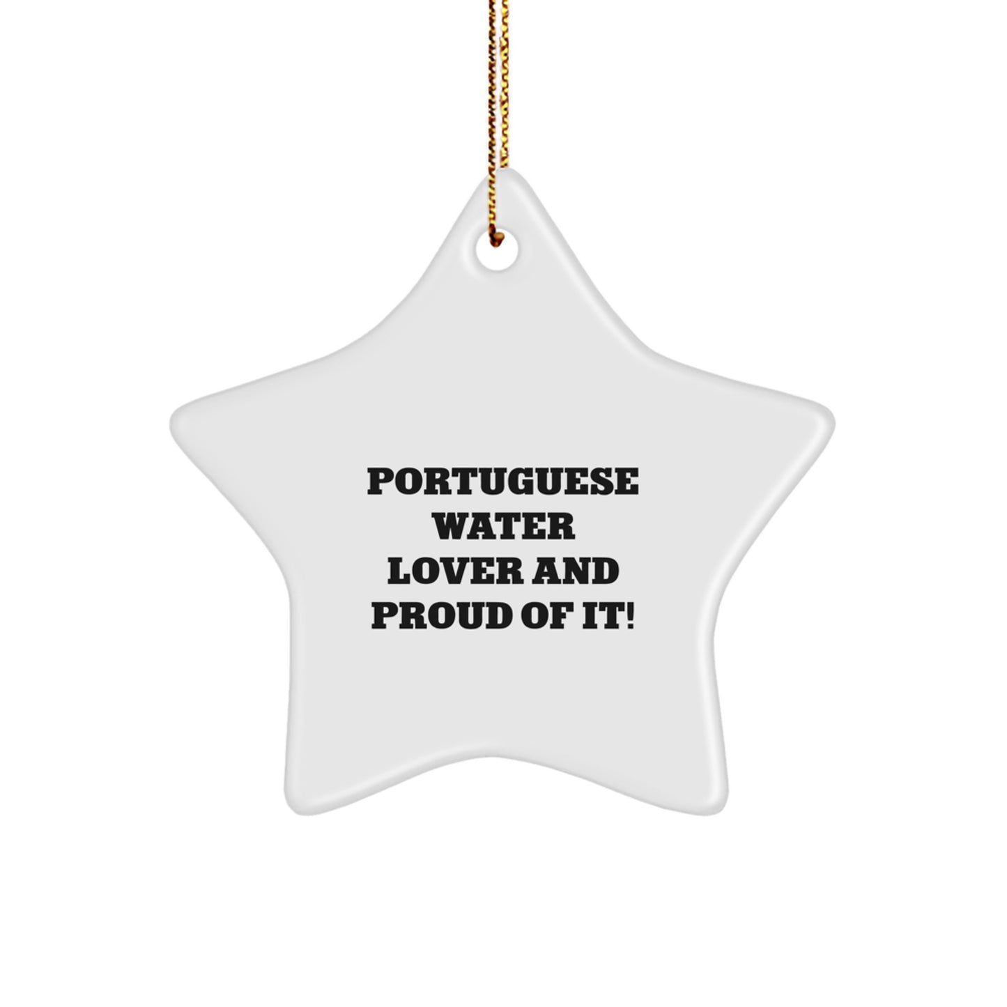 Portuguese Water Dog Lovers Gifts from Family - Star Ornament, 'Portuguese Water Lover And Proud Of It!' - Image 1