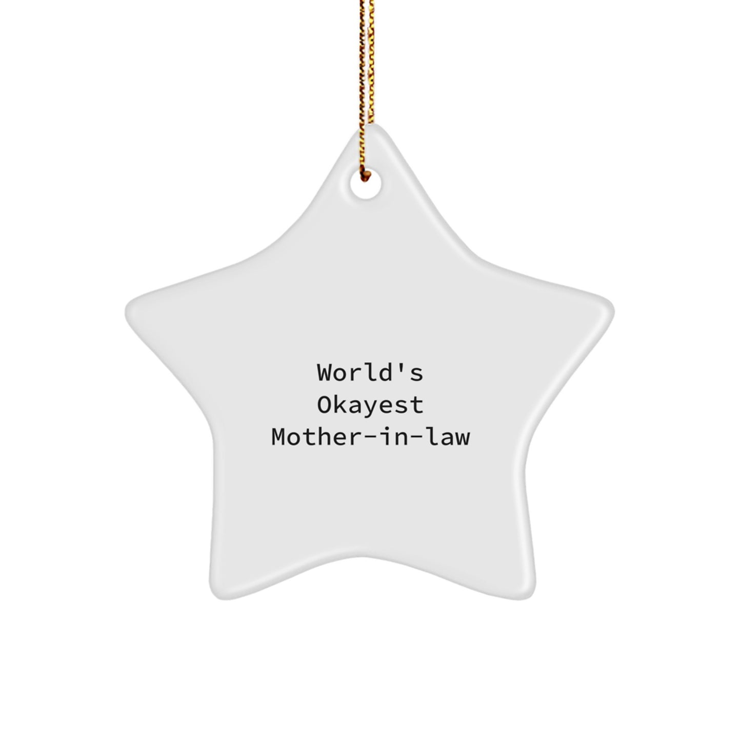 Funny Mom-in-law Gifts, World's Okayest Star Ornament, Christmas Decorations for Women from Family, Funny Quote Gifts for Her - Image 1