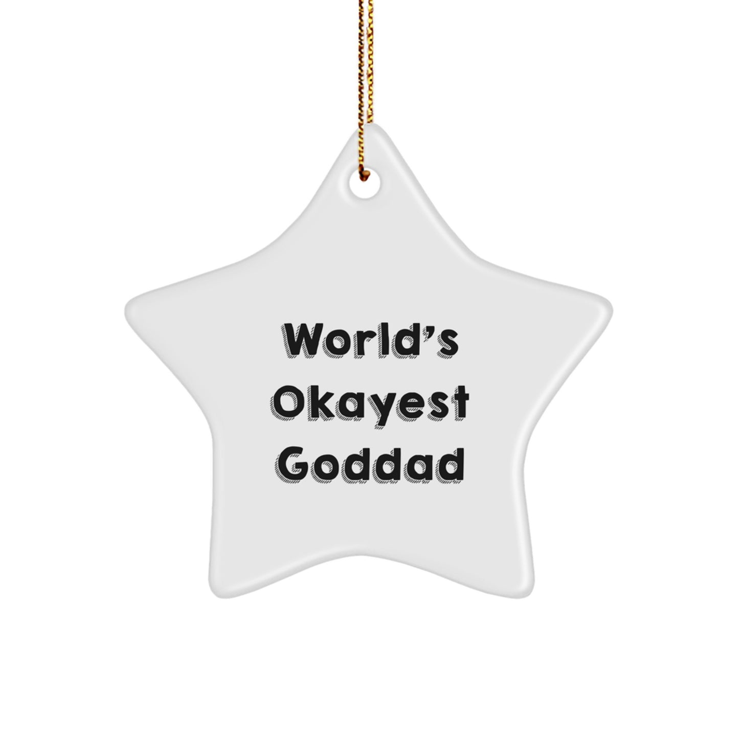 Funny Goddad Gifts from Friends - World's Okayest Goddad Star Ornament for Christmas - Image 1