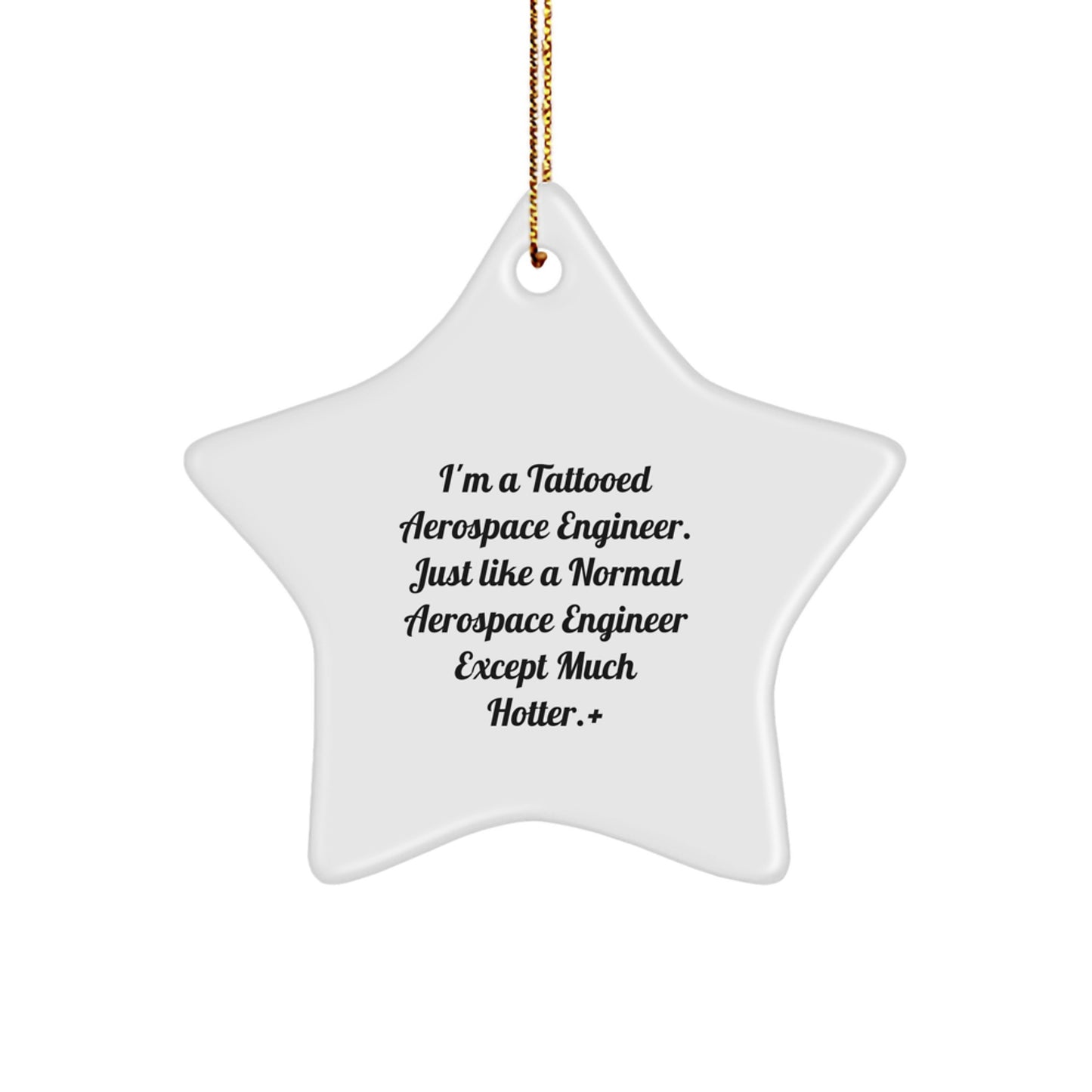 Funny Aerospace Engineer Gifts for Men - Star Ornament with Quote, Perfect Christmas Unique Gifts from Friends, Coworkers, Family - Image 1