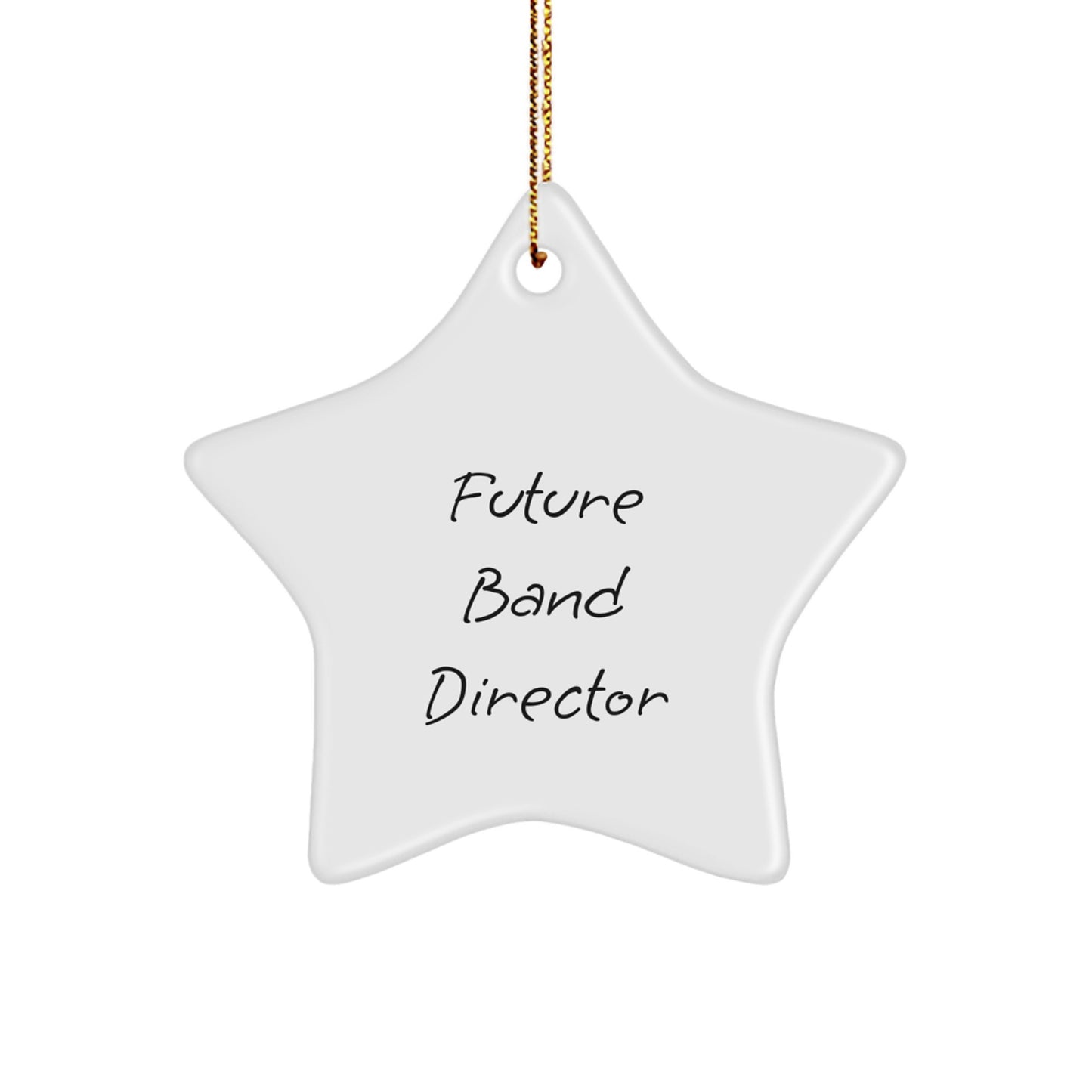 Funny Band Director Gifts, 'Future Band Director' Star Ornament, White, for Men, Women, Coworkers, Family Christmas Unique Presents - Image 1