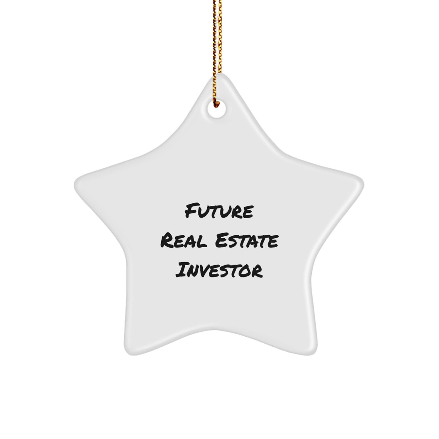 Funny Real Estate Investor Gifts from Friends - Star Ornament for Future Real Estate Investors with Inspirational Quote on Christmas - Image 1