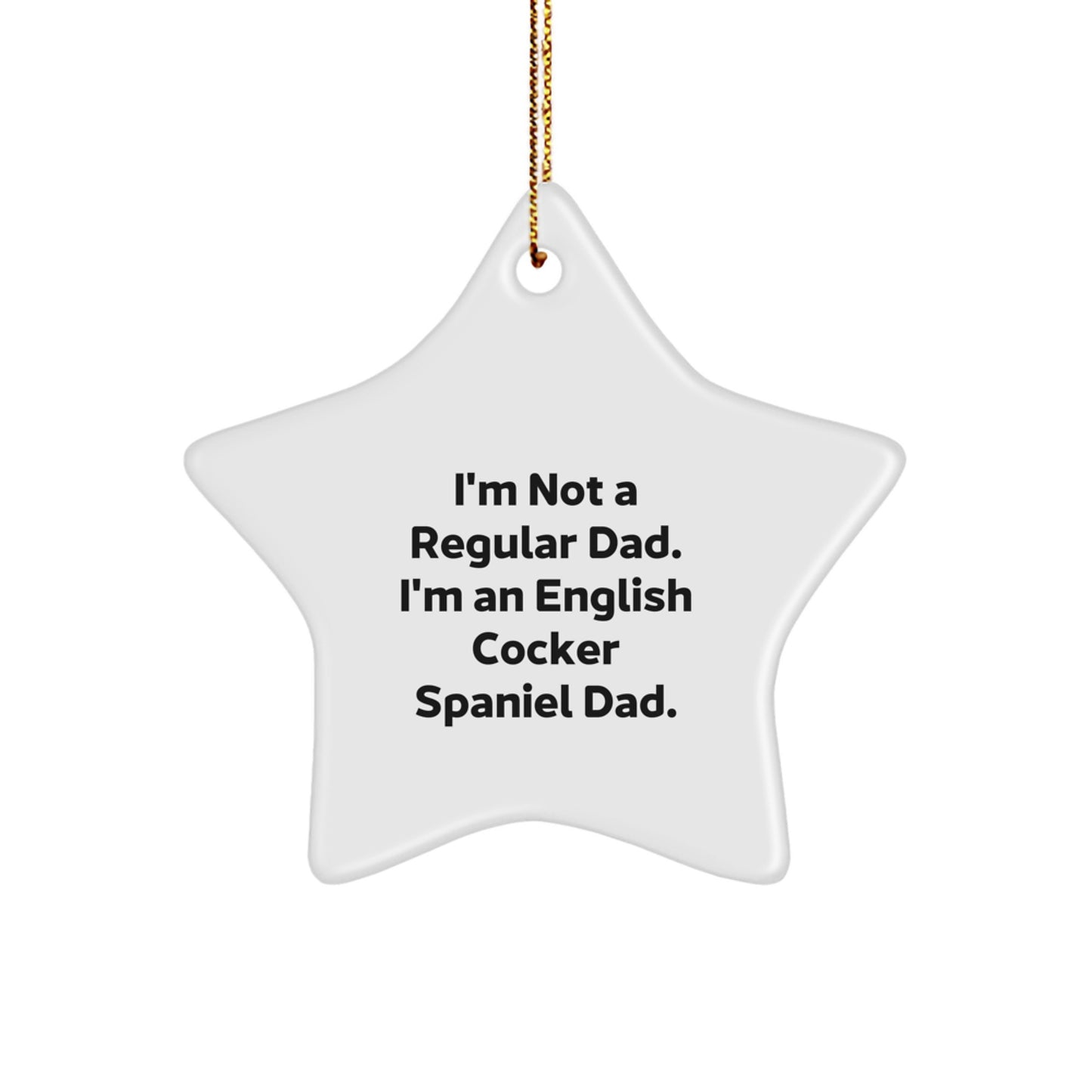 English Cocker Spaniel Dad Star Ornament Funny Christmas Unique Gift for Him from Friends - Image 1