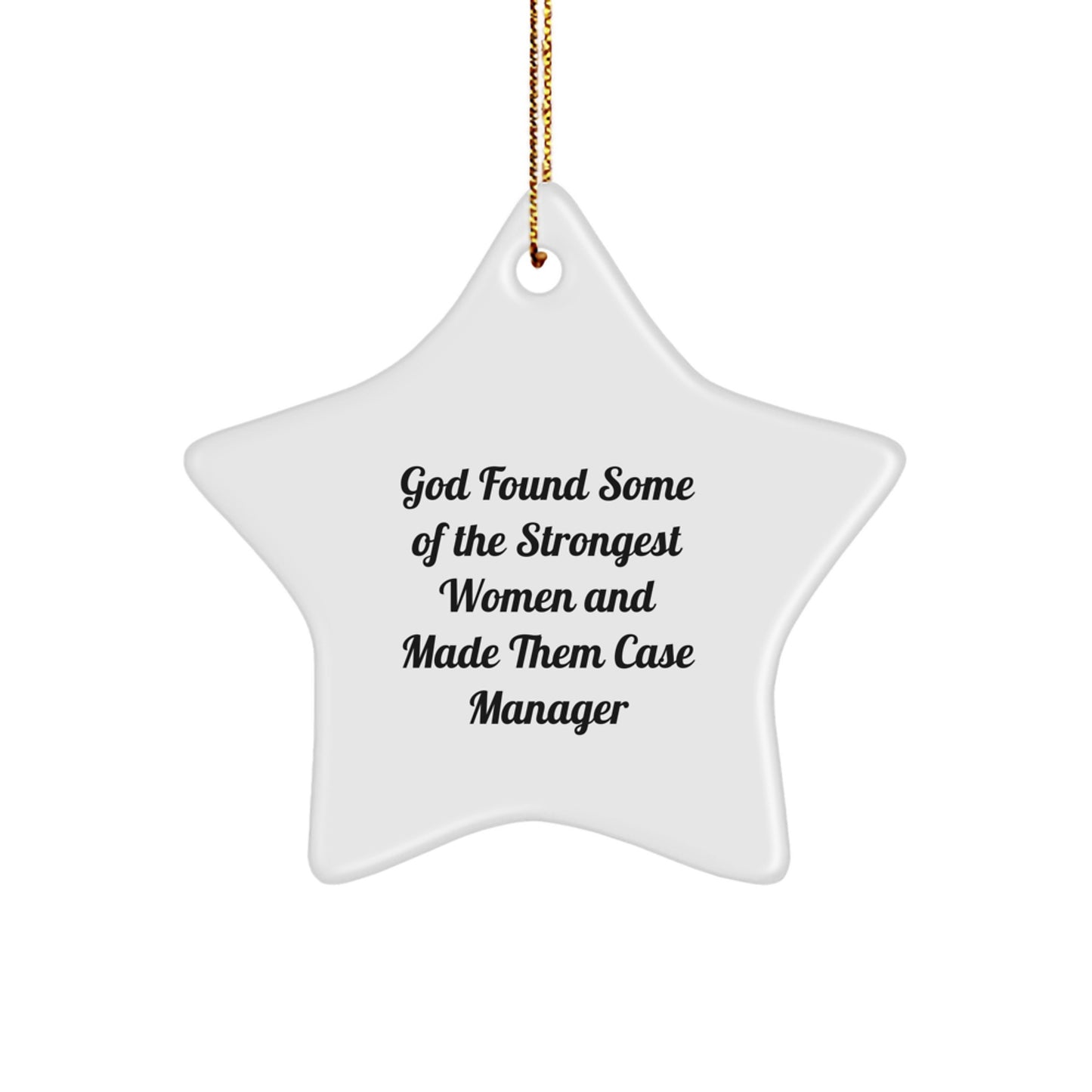 Case Manager Star Ornament, Funny Quote Gifts from Women to Case Managers, Christmas Unique Gifts - Image 1
