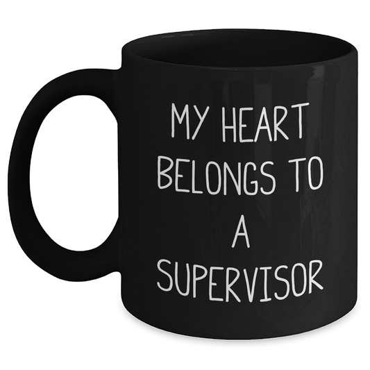 Funny Supervisor Gifts from Friends Black Coffee Mug 'My Heart Belongs To A Supervisor' for Graduation Unique Gifts - Main