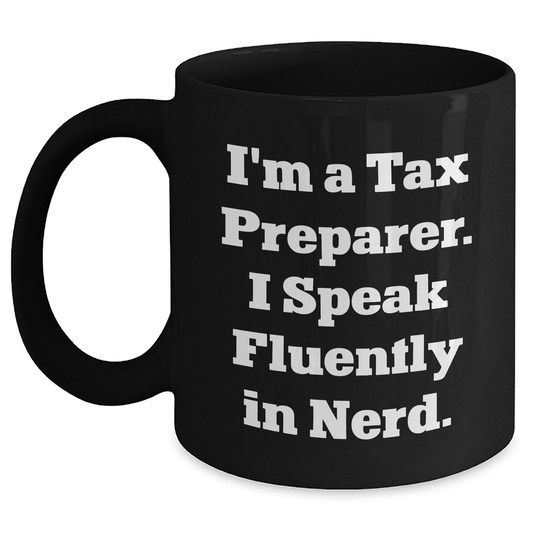 Tax Preparer Funny Quote Gifts from Friends to Coworkers, Black Coffee Mug for Graduation, I Speak Fluently In genius, Unique Gifts for Tax Pros - Main