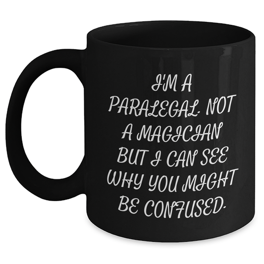 Funny Paralegal Gifts for Men, Women, and Friends - I'm A Paralegal, Not A Magician, Gifts from Family and Coworkers for Paralegal Graduation - Main