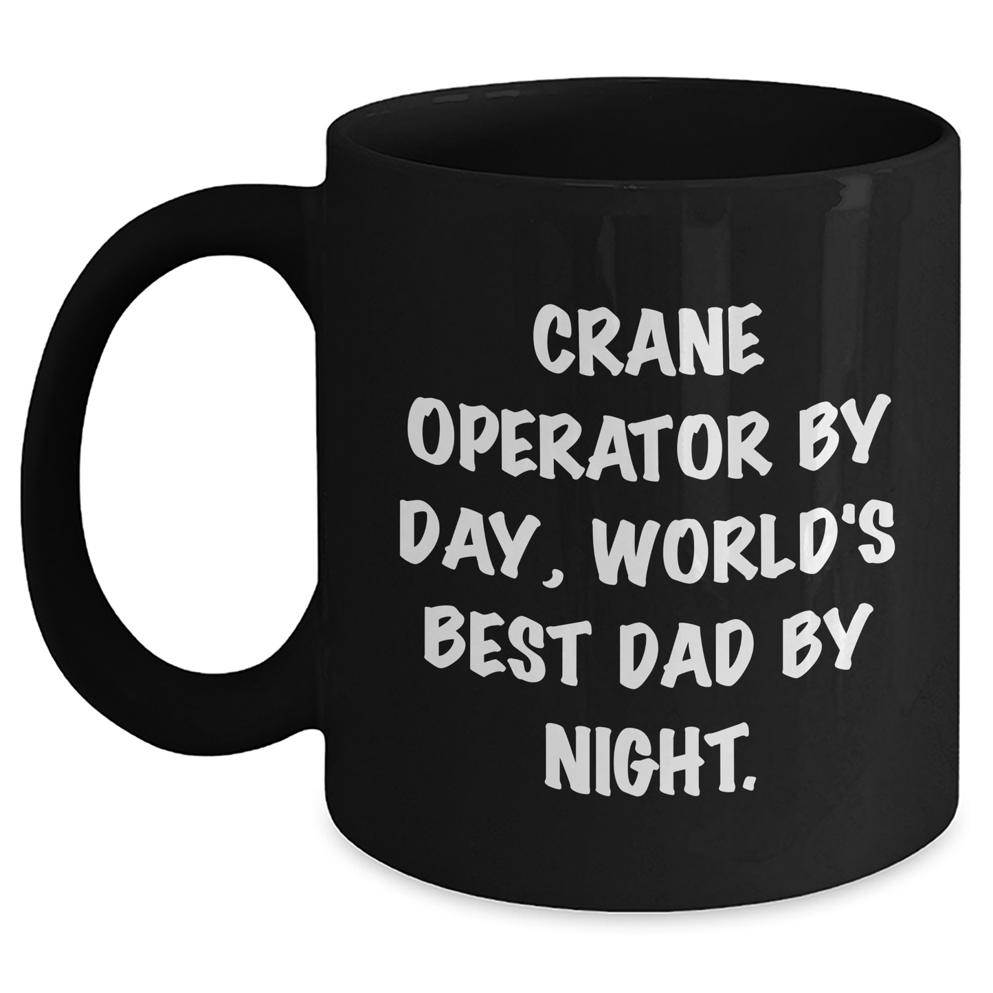 Crane Operator Gifts, Funny Mugs for Men, Black Coffee Mug, 'Crane Operator By Day, World's Best Dad By Night' - Gifts from Family for Crane Operator - Main