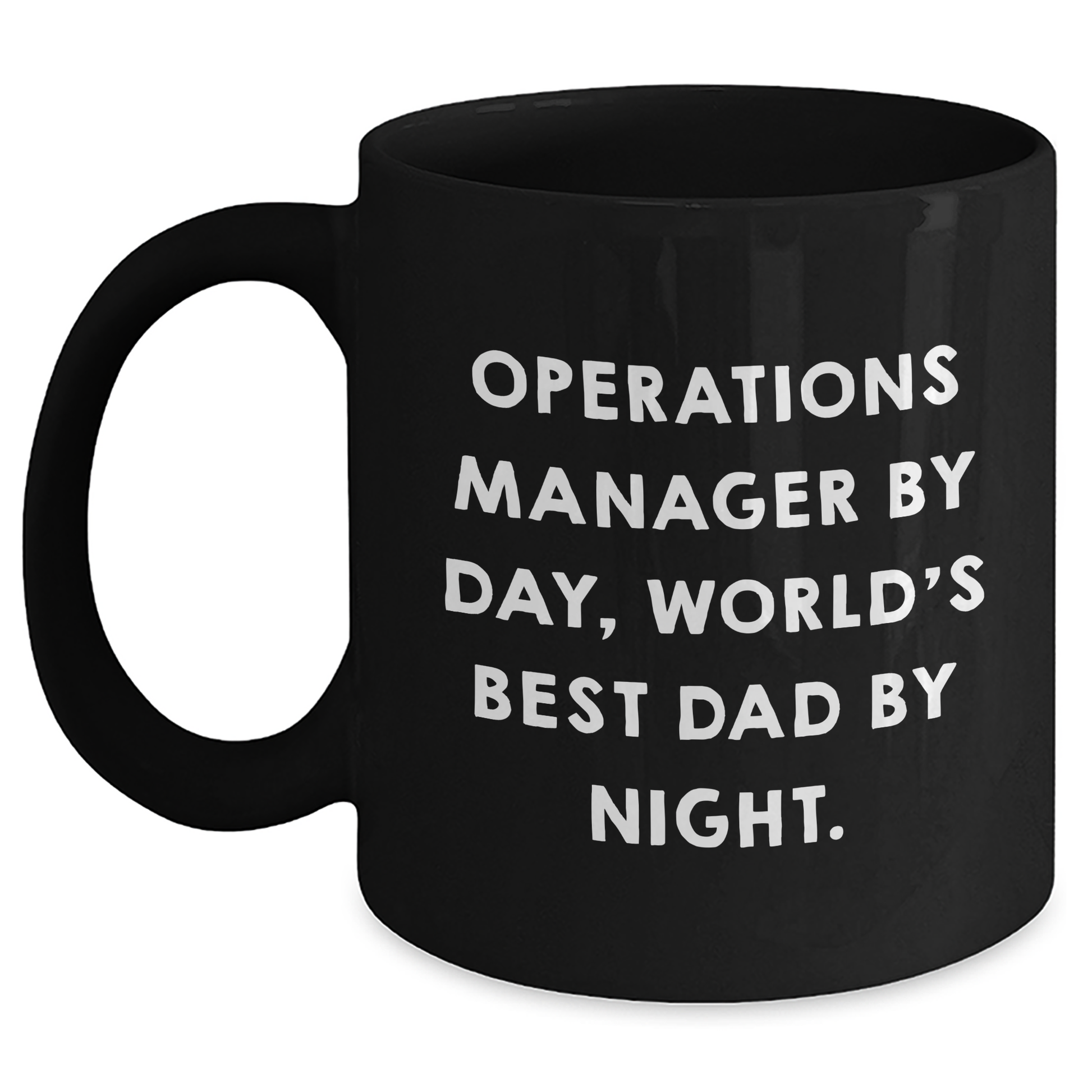 Operations Manager Gifts, Funny Black Coffee Mug - 'Operations Manager By Day, World's Best Dad By Night.' - Main