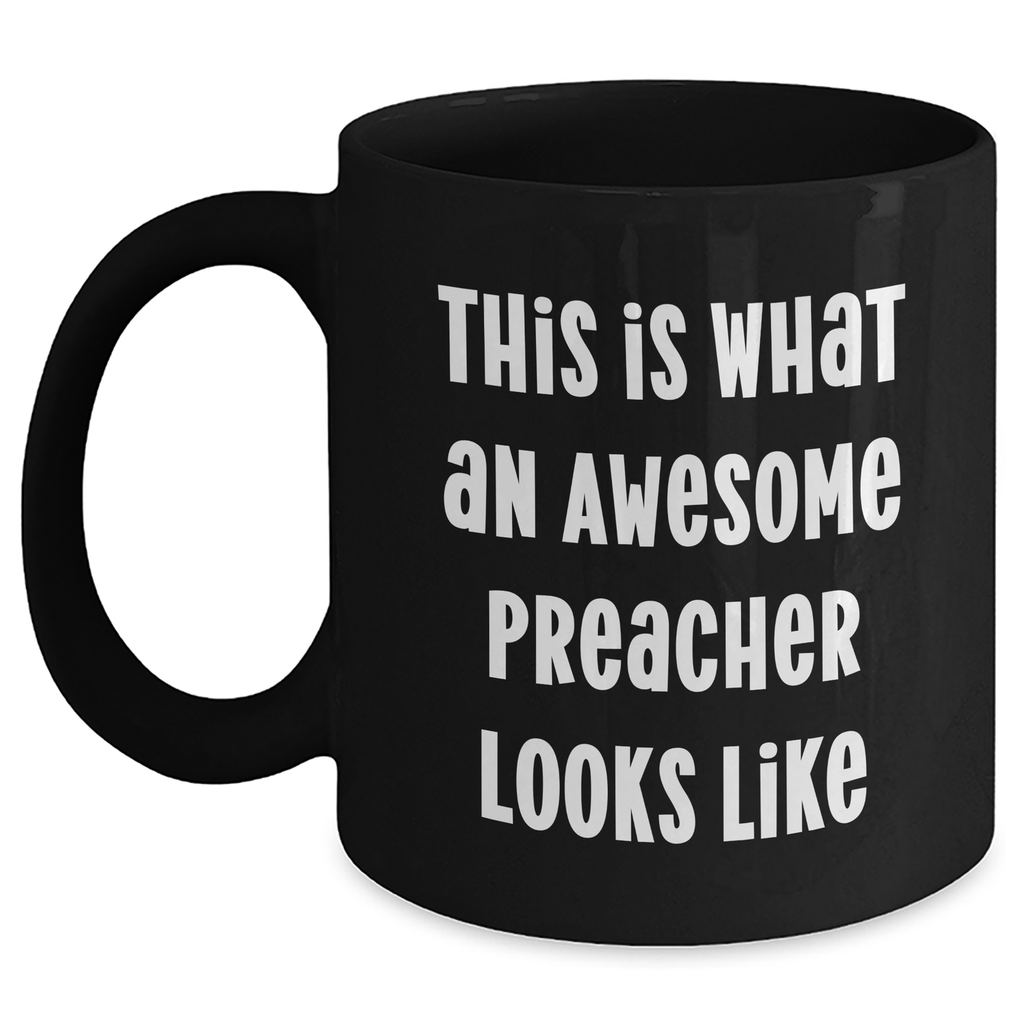Preacher Funny Gifts from Men, Unique Black Coffee Mugs for Preacher, 'This Is What An Awesome Preacher Looks Like' on Father's Day - Main