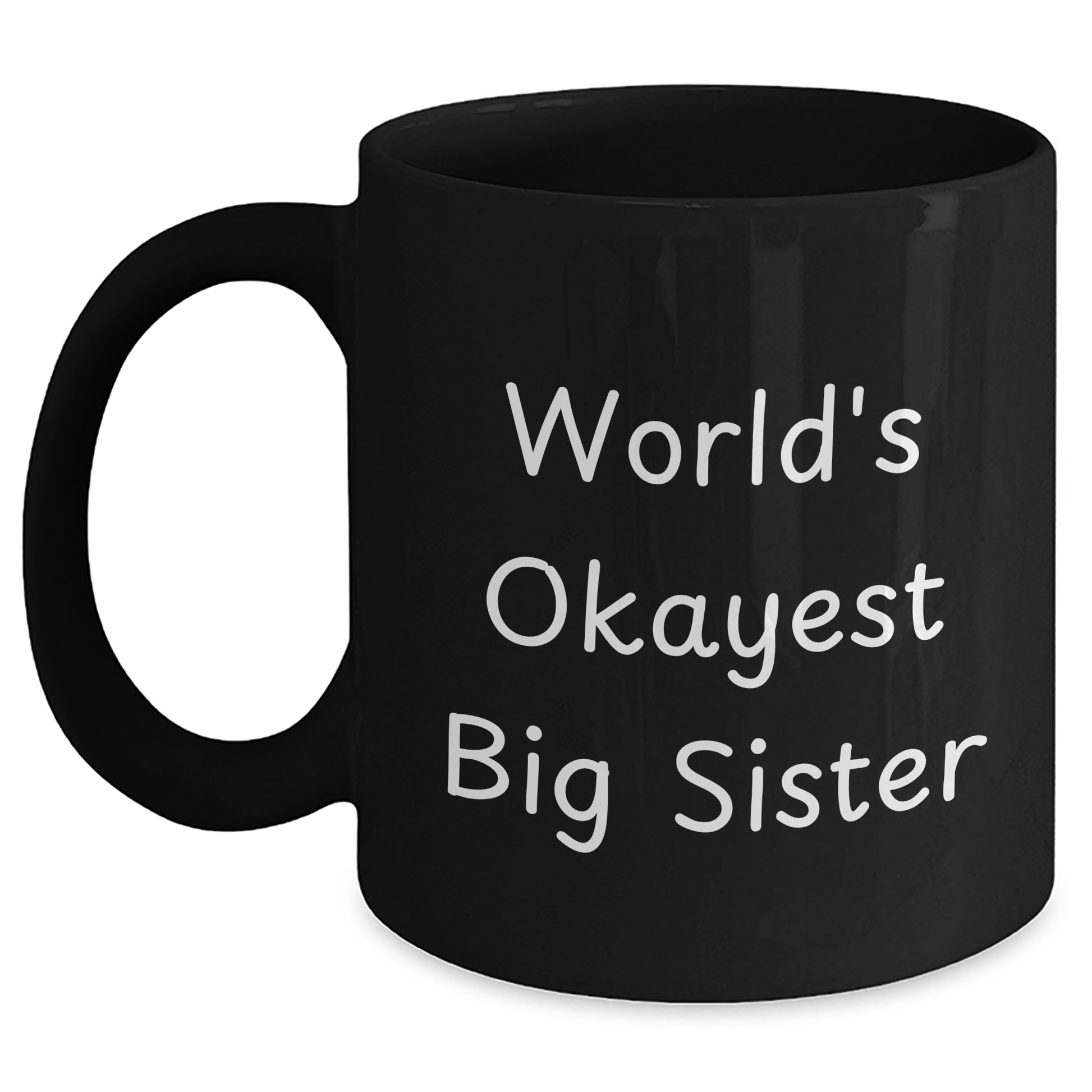 Funny Big Sister Gifts from Family to Big Sister - World's Okayest Black Coffee Mug for Graduation - Main