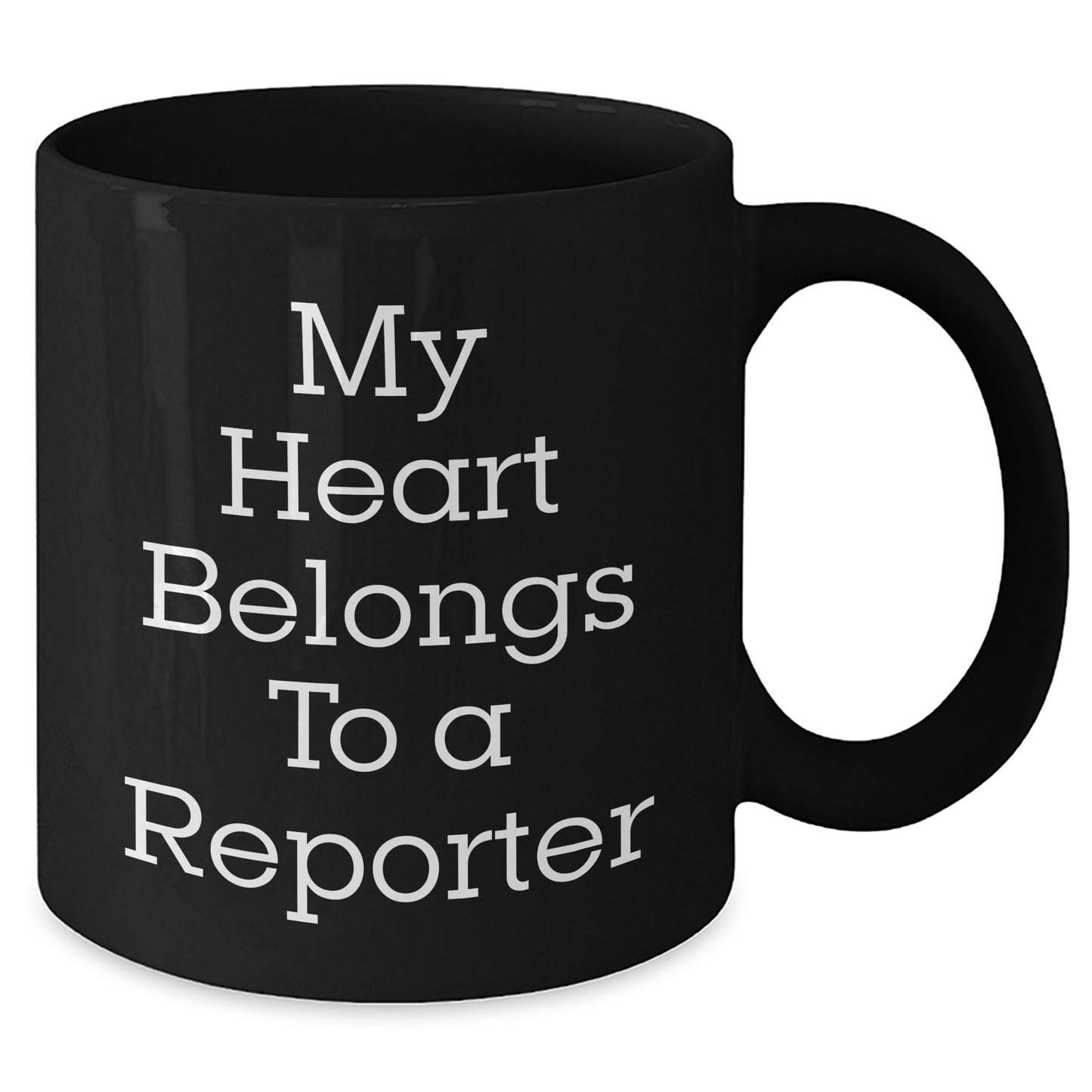 Funny Reporter Gifts for Him from Friends, Graduation Unique Gifts for Him - My Heart Belongs To A Reporter Quote on Black Coffee Mug - Additional