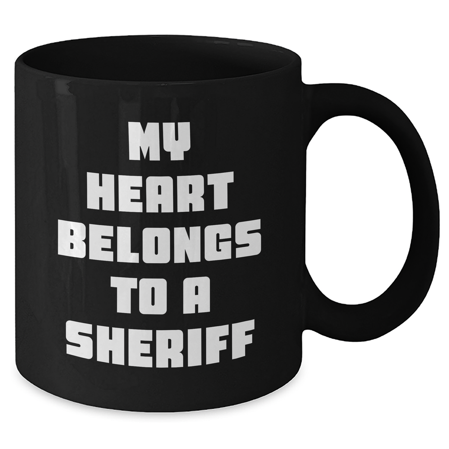 Funny Sheriff Gifts from Men to Sheriff for Graduation, My Heart Belongs To A Sheriff Black Coffee Mug, 11oz or 15oz - Additional