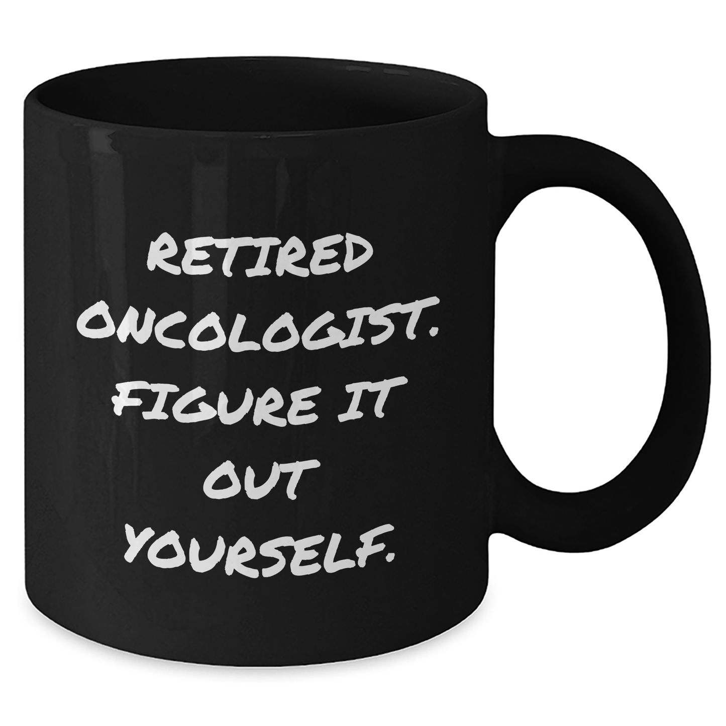 Oncologist Gifts, Funny Quote, Black Coffee Mugs for Graduation, Gifts from Friends to Oncologist - Additional