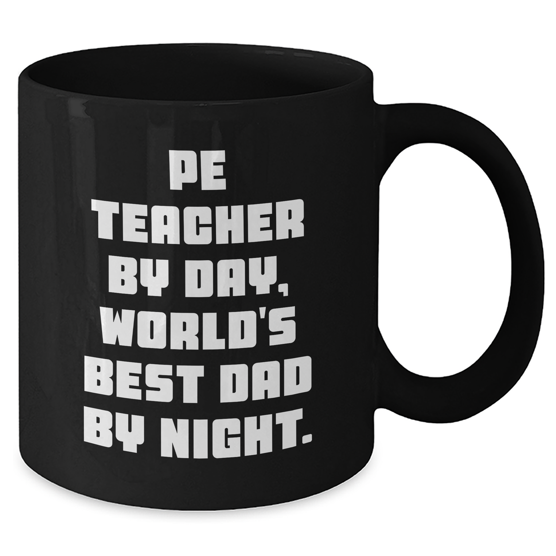 Funny PE Teacher Gifts - 'Pe Teacher By Day, World's Best Dad By Night' Black Coffee Mug for Father's Day, Gifts from Men, Gifts for PE Teachers - Additional