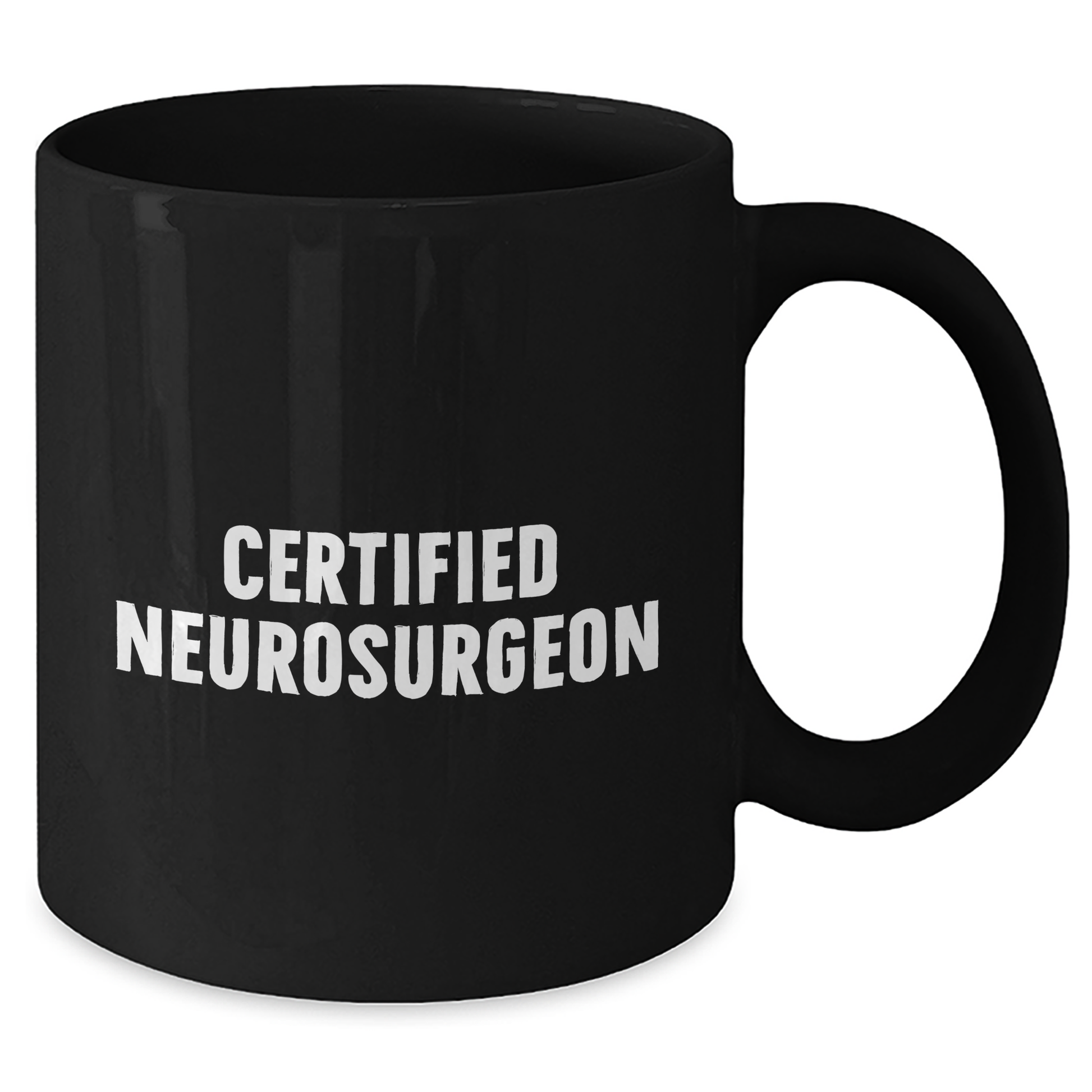 Funny Quotes from a Certified Neurosurgeon Black Coffee Mug, Gifts for Neurosurgeon Graduation from Friends, Family, or Coworkers - Additional