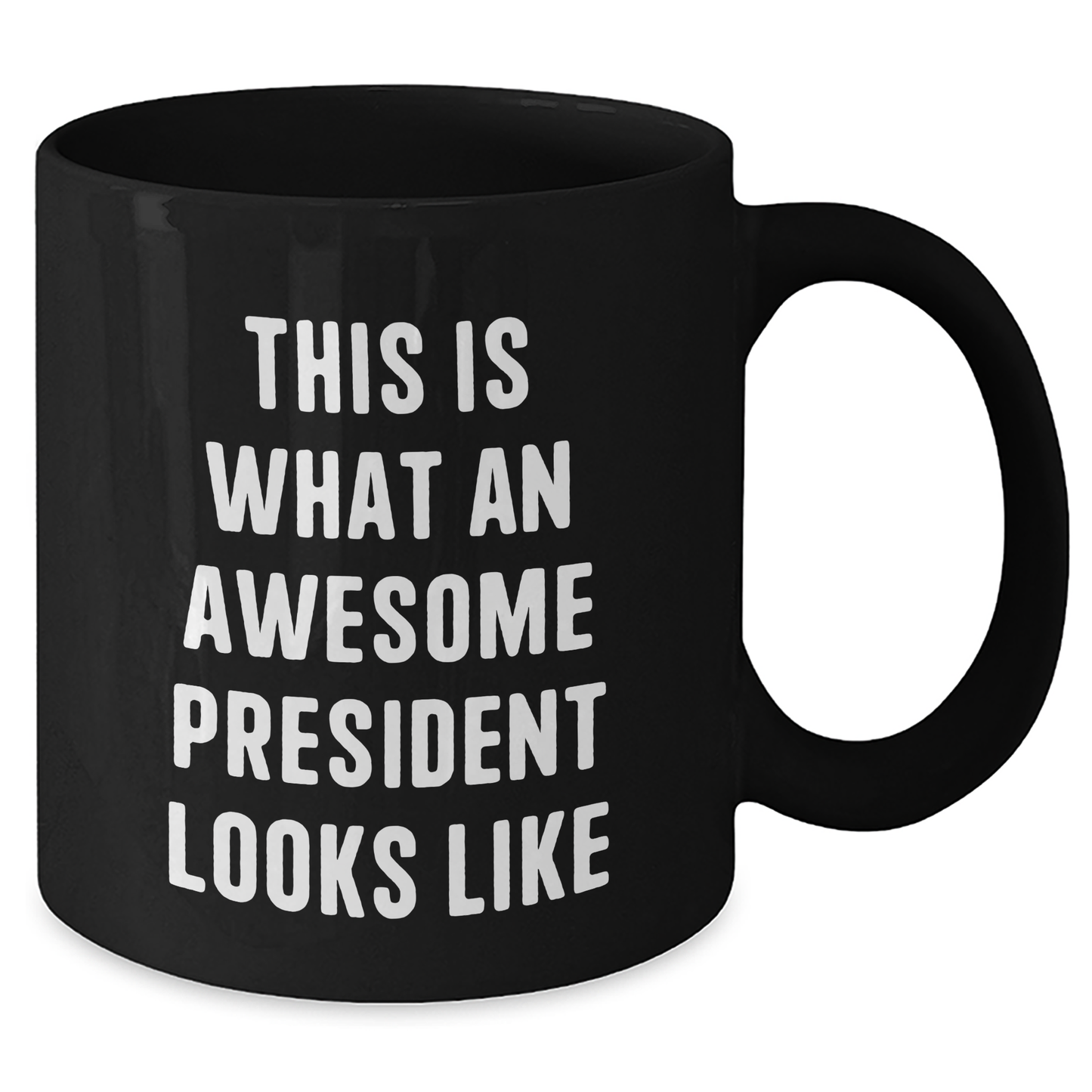 Funny President Gifts for Men - This Is What An Awesome President Looks Like Black Coffee Mug, Gifts from Family, Unique Father's Day Unique Gifts - Additional