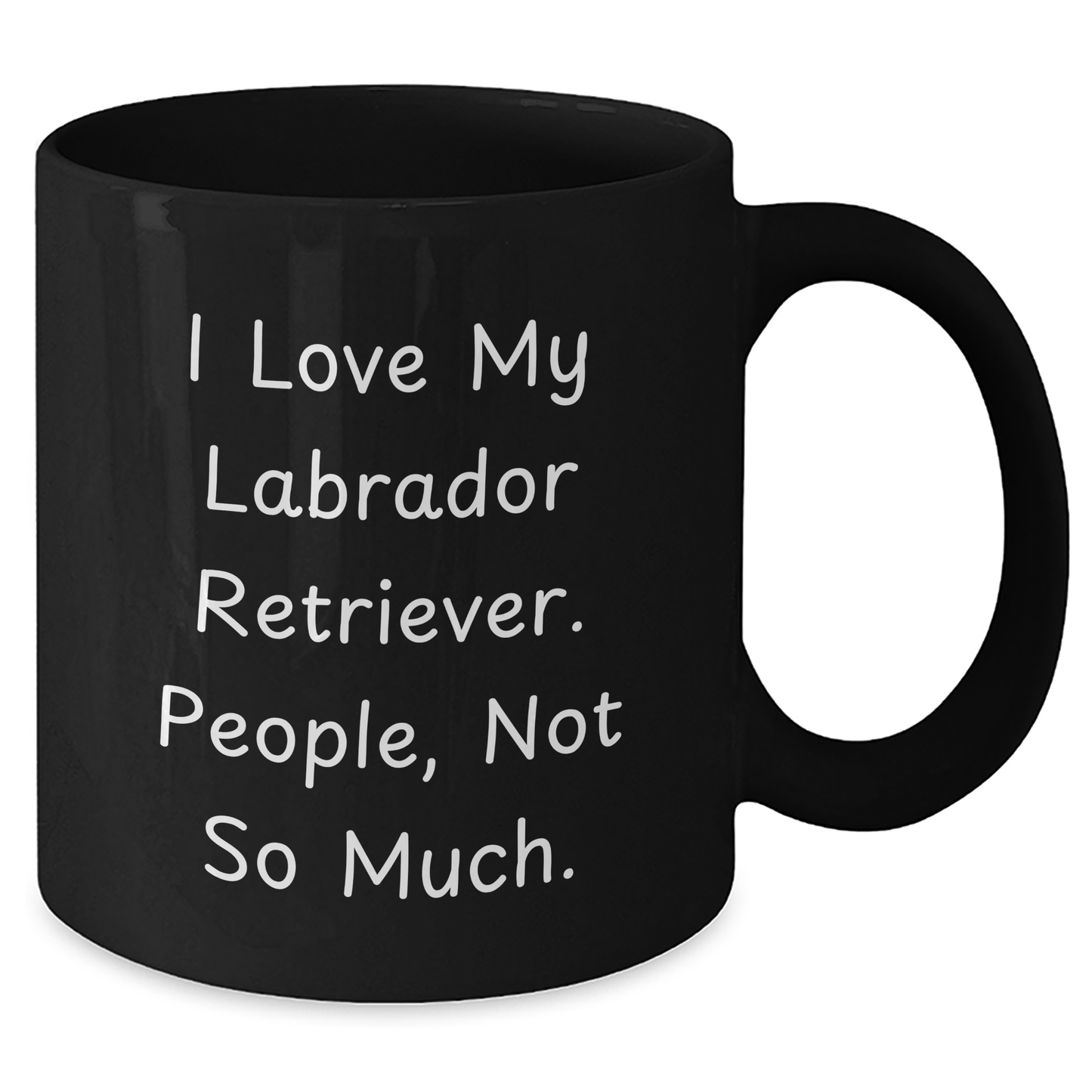 Funny Labrador Retriever Dog Lover Gifts for Men from Coworkers - 'I Love My Labrador Retriever. People, Not So Much.' Black Coffee Mug for Graduation - Additional