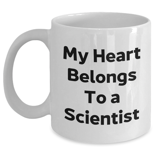 Funny Scientist Quotes Gifts from Friends for Scientist Graduation Unique White Coffee Mug, 11oz or 15oz, Ceramic, Microwave, Dishwasher Safe - Main