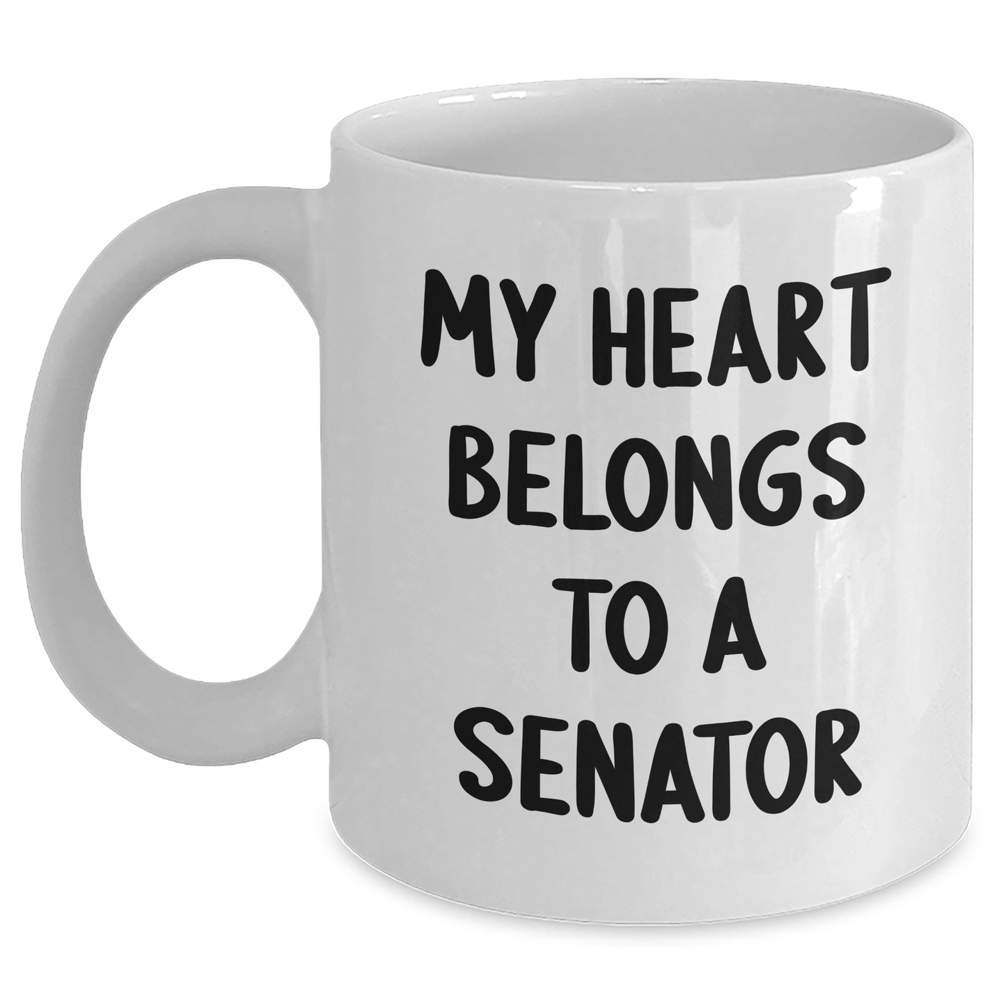 Funny Senator Gifts - My Heart Belongs To A Senator White Coffee Mug, Graduation Unique Gifts from Friends to Senators - Main