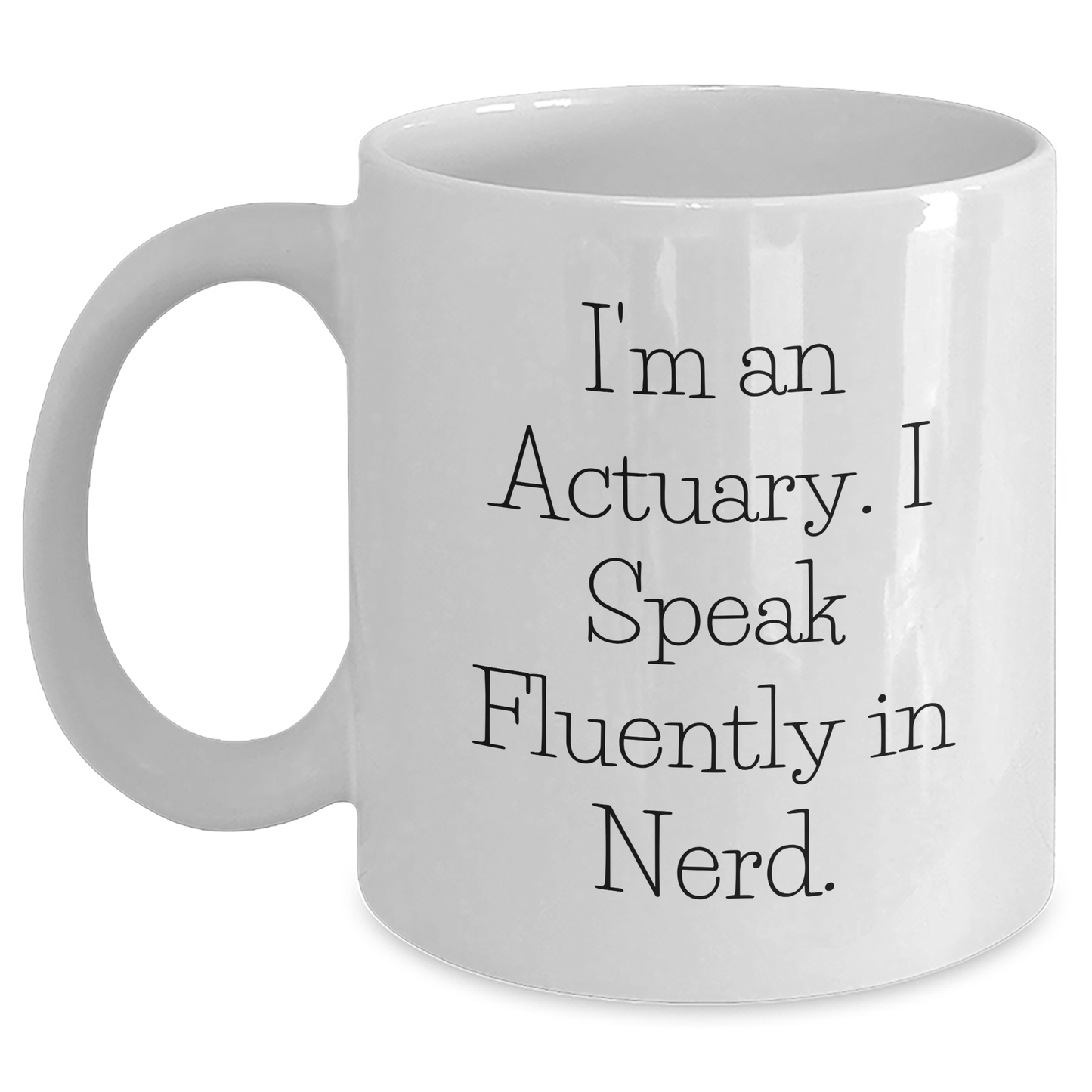 Funny Actuary Quotes Gifts for Men, White Coffee Mug, Graduation Unique Gifts from Coworkers - Main