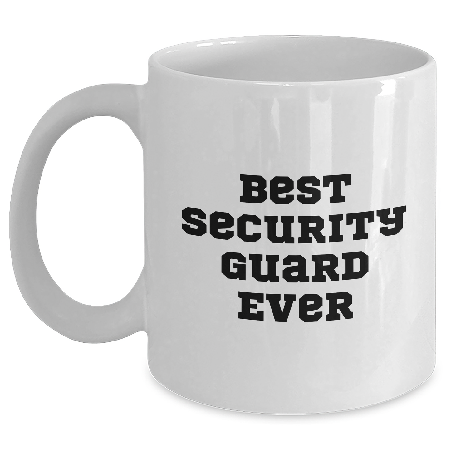 Funny Security Guard White Coffee Mug - Best Security Guard Ever Gifts for Men from Family on Graduation - Main