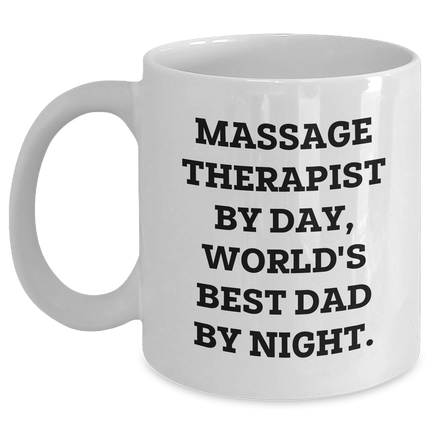 Massage Therapist Gifts, Funny Quote White Coffee Mug, Gifts from Men, Gifts for Massage Therapist, Father's Day Unique Gifts - Main
