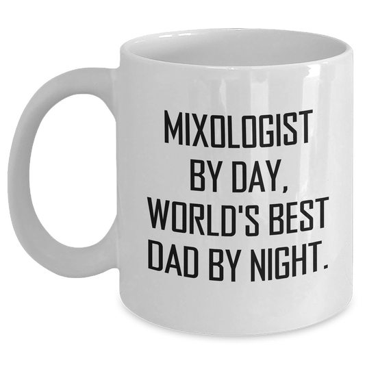 Funny Mixologist Gifts from Dad - World's Best Dad By Night, White Coffee Mug for Father's Day - Main