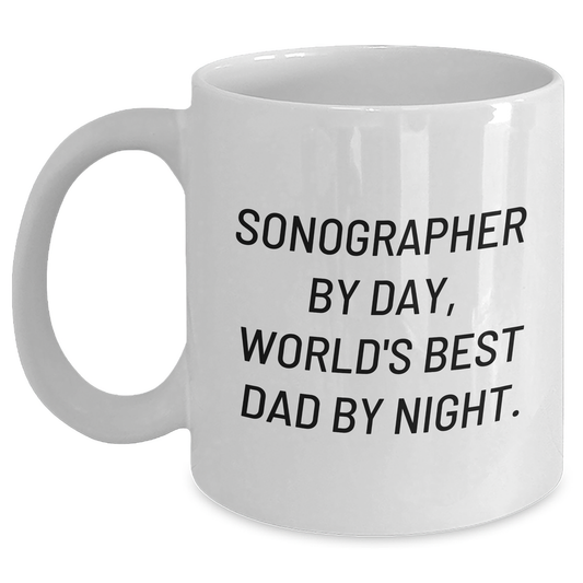 Sonographer Humor Mug Gifts from Friends for Sonographer By Day, World's Best Dad By Night. Funny White Coffee Mug for Father's Day - Main