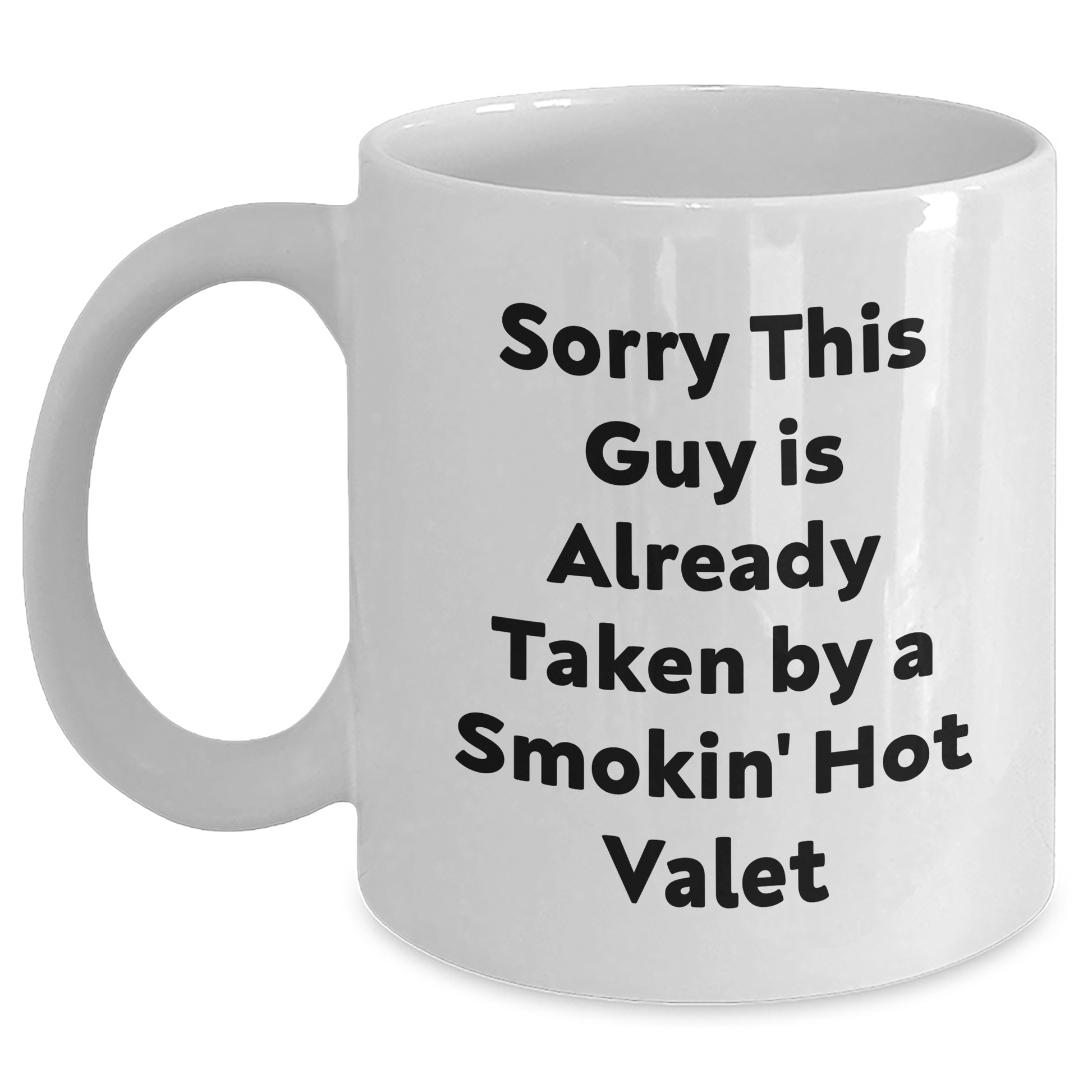 Valet Humor White Coffee Mug, Funny Quote Gifts from Friends for Father's Day, Gifts for Men, Unique Mugs for Him - Main