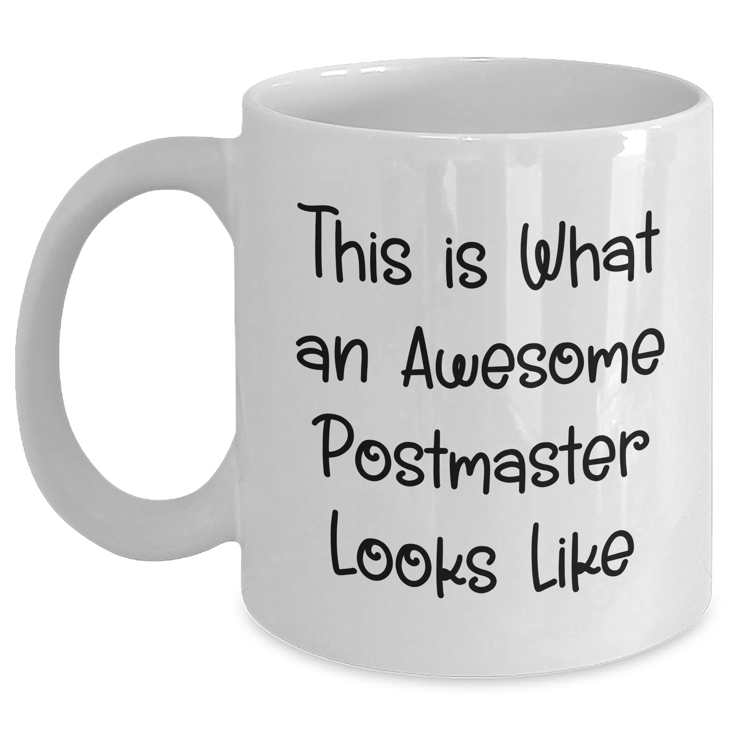 Funny Postmaster Quotes Gifts for Dad on Father's Day White Coffee Mug, Gifts from Family to Men, Postmaster Appreciation - Main