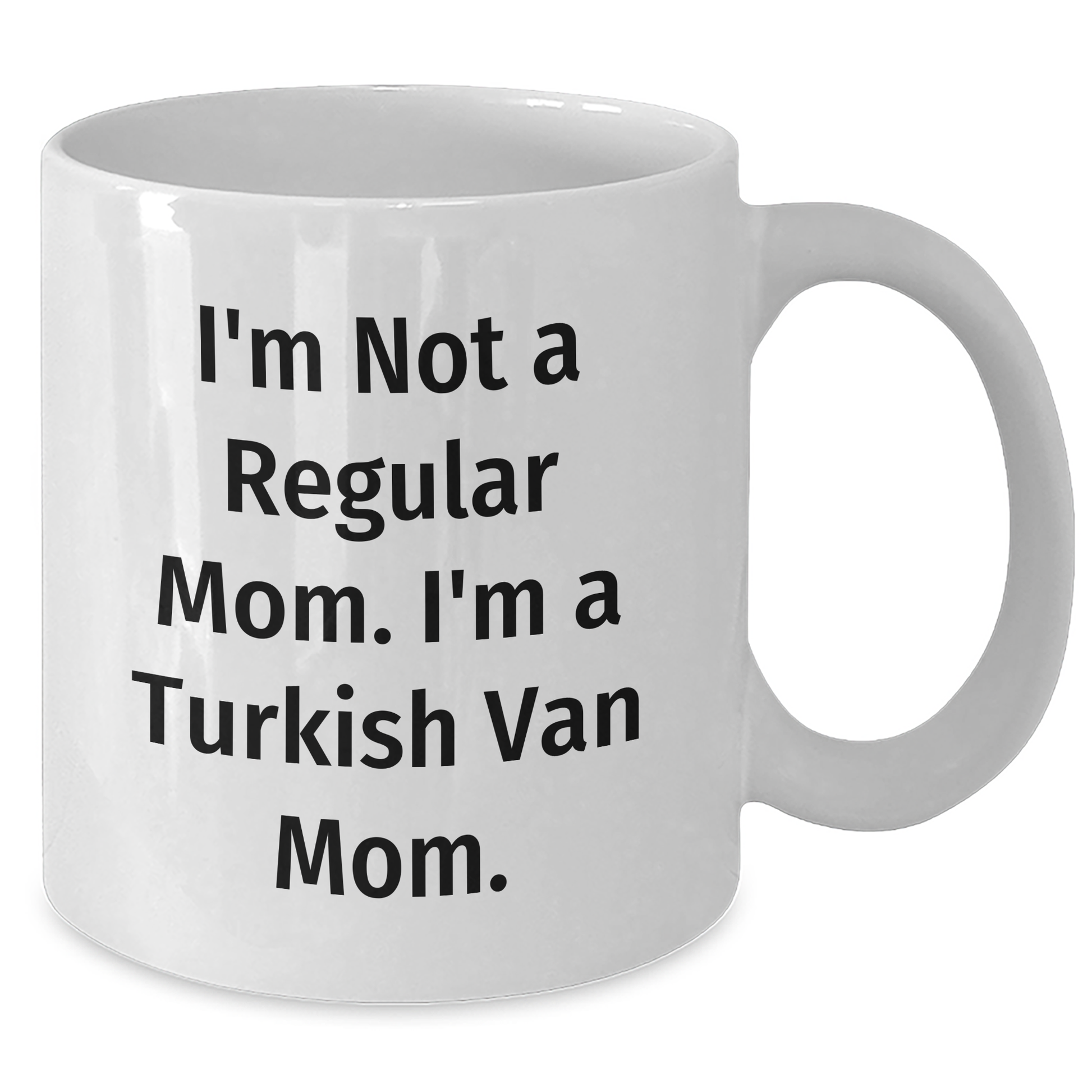 Turkish Van Cat Mom Gifts - White Coffee Mug for Graduation, 'I'm Not A Regular Mom. I'm A Turkish Van Mom.' Quote, Unique Gifts from Family, Friends, or Coworkers for Turkish Van Cat Lovers - Additional