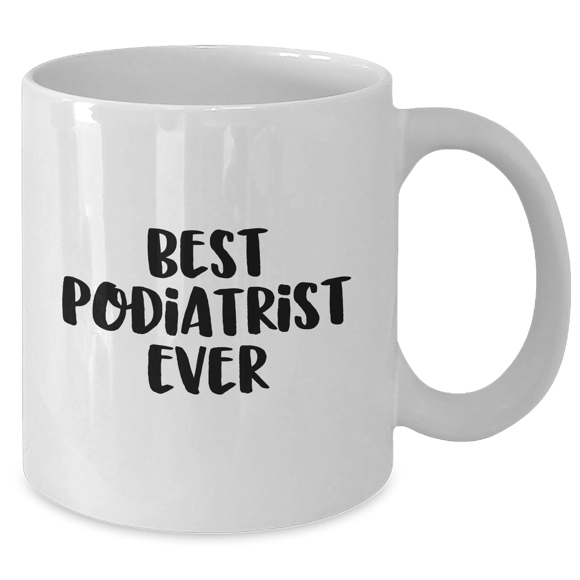 Funny Podiatrist Gifts Best White Coffee Mug for Father's Day from Men to Best Podiatrist Ever - Additional