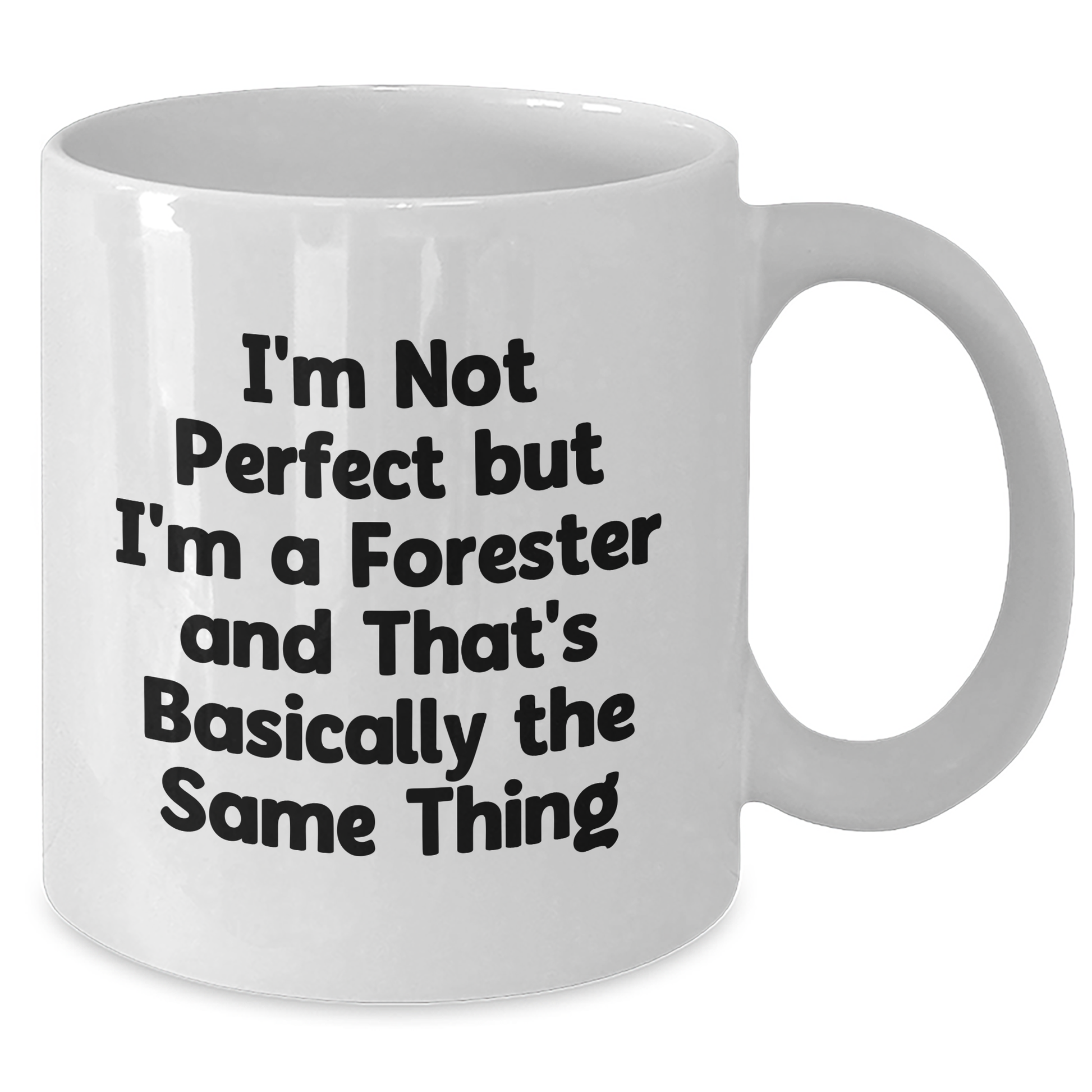 Funny Forester Gifts for Men and Friends, White Coffee Mug, 'I'm Not Perfect But I'm A Forester And That's Basically The Same Thing', Gifts from Family, Unique Father's Day Unique Gifts - Additional