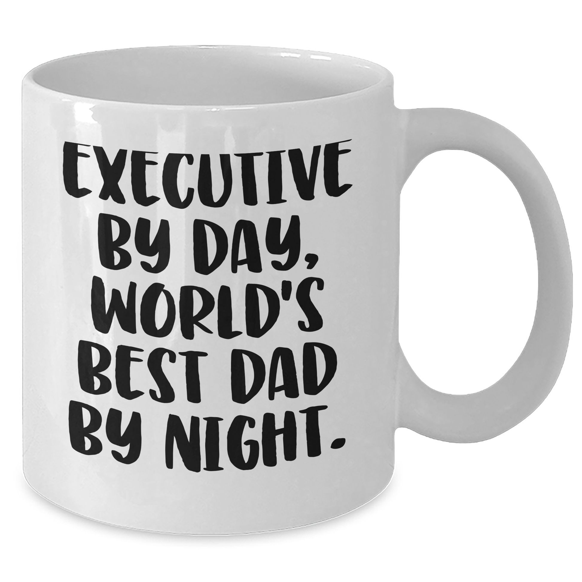 Executive Humor White Coffee Mug, Gifts from Men for Executive Dad, Funny Quote, 11oz or 15oz Capacity, Microwave and Dishwasher Safe - Additional