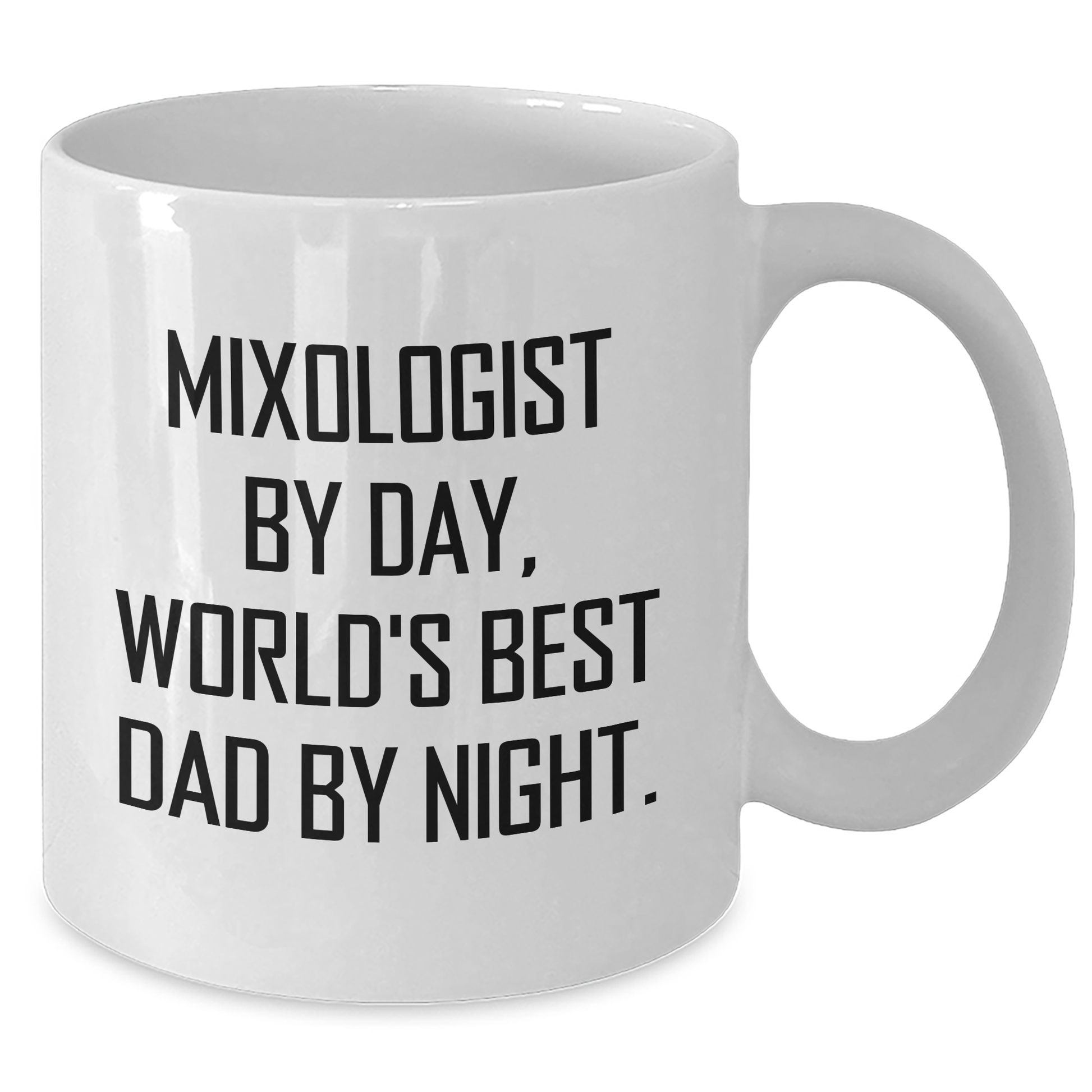 Funny Mixologist Gifts from Dad - World's Best Dad By Night, White Coffee Mug for Father's Day - Additional