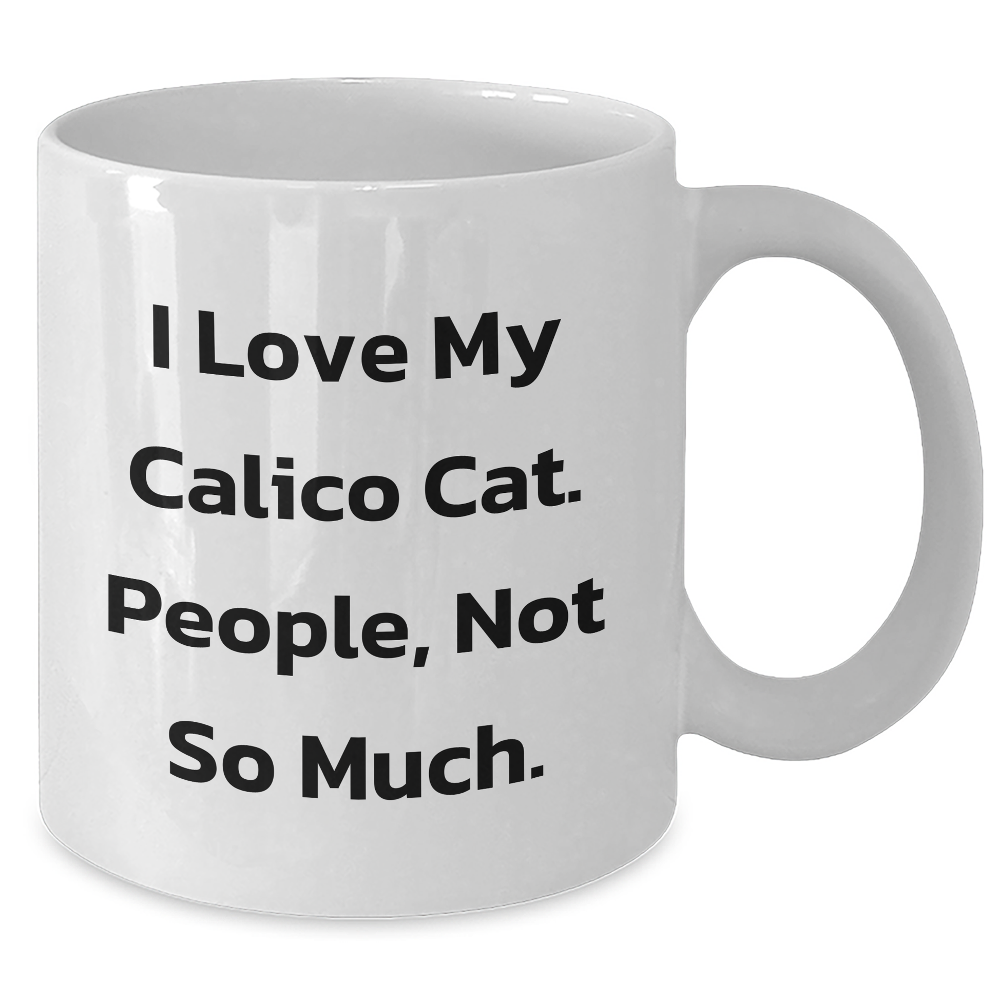 Funny Calico Cat White Coffee Mugs Gifts from Friends for Calico Cat Lovers, Graduation Unique Gifts - Additional