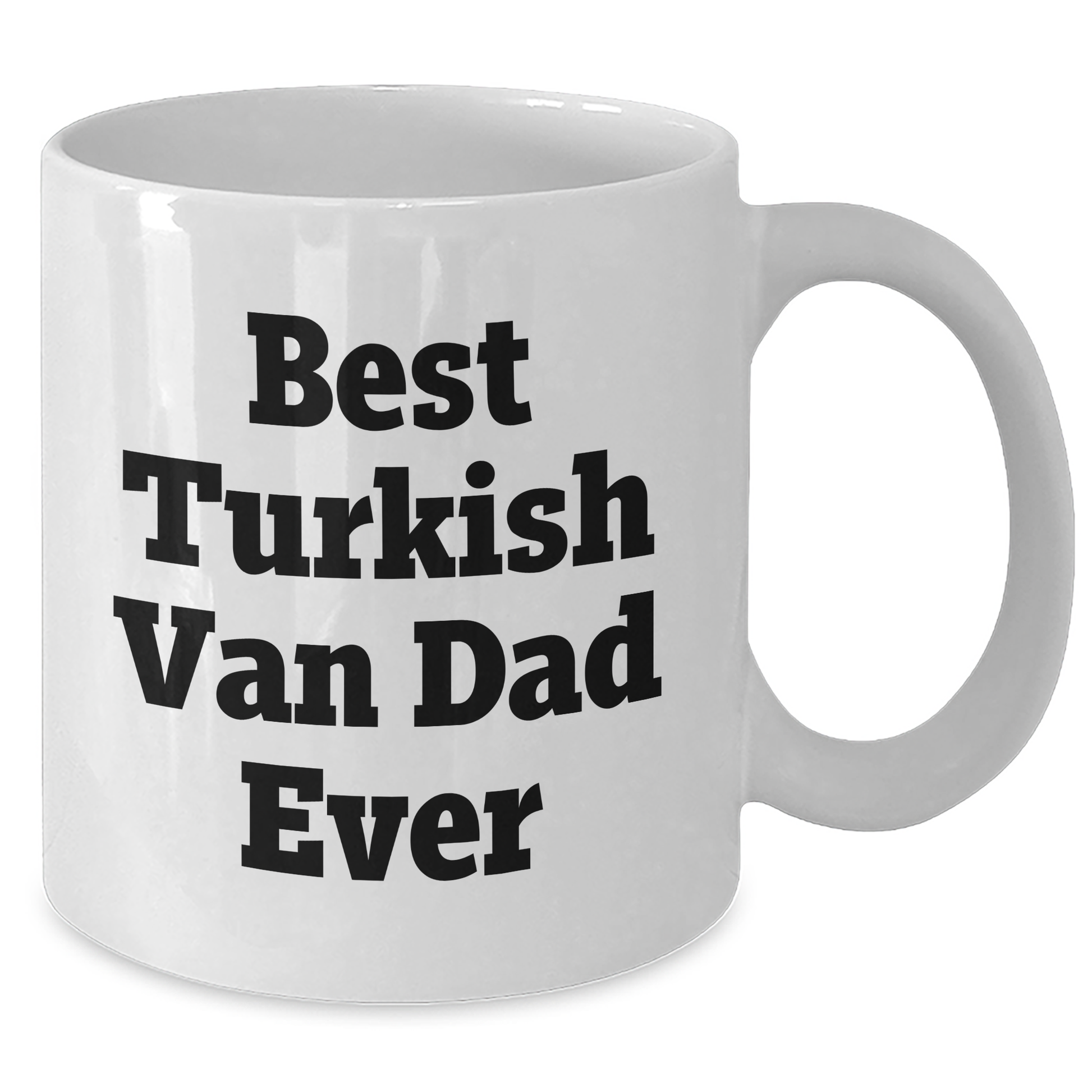 Funny Turkish Van Cat Dad Ever White Coffee Mugs Gifts for Men from Friends and Family on Father's Day - Additional