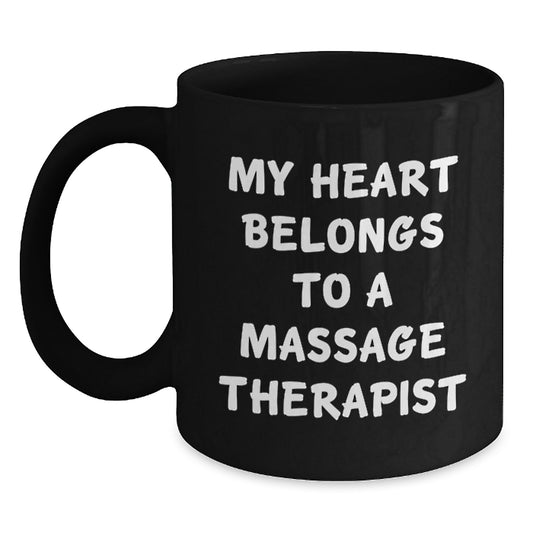Massage Therapist Gifts from Friends - My Heart Belongs To A Massage Therapist Quote, Black Coffee Mug for Graduation, 11oz or 15oz, Microwave and Dishwasher Safe - Main