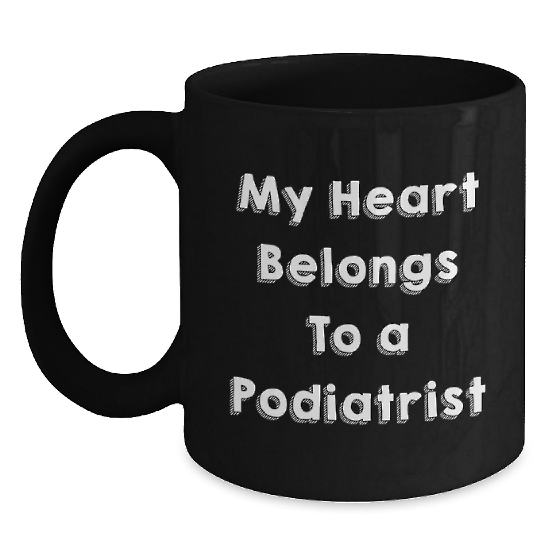 Funny Podiatrist Gifts from Friends for Graduation Unique Black Coffee Mug My Heart Belongs To A Podiatrist - Main
