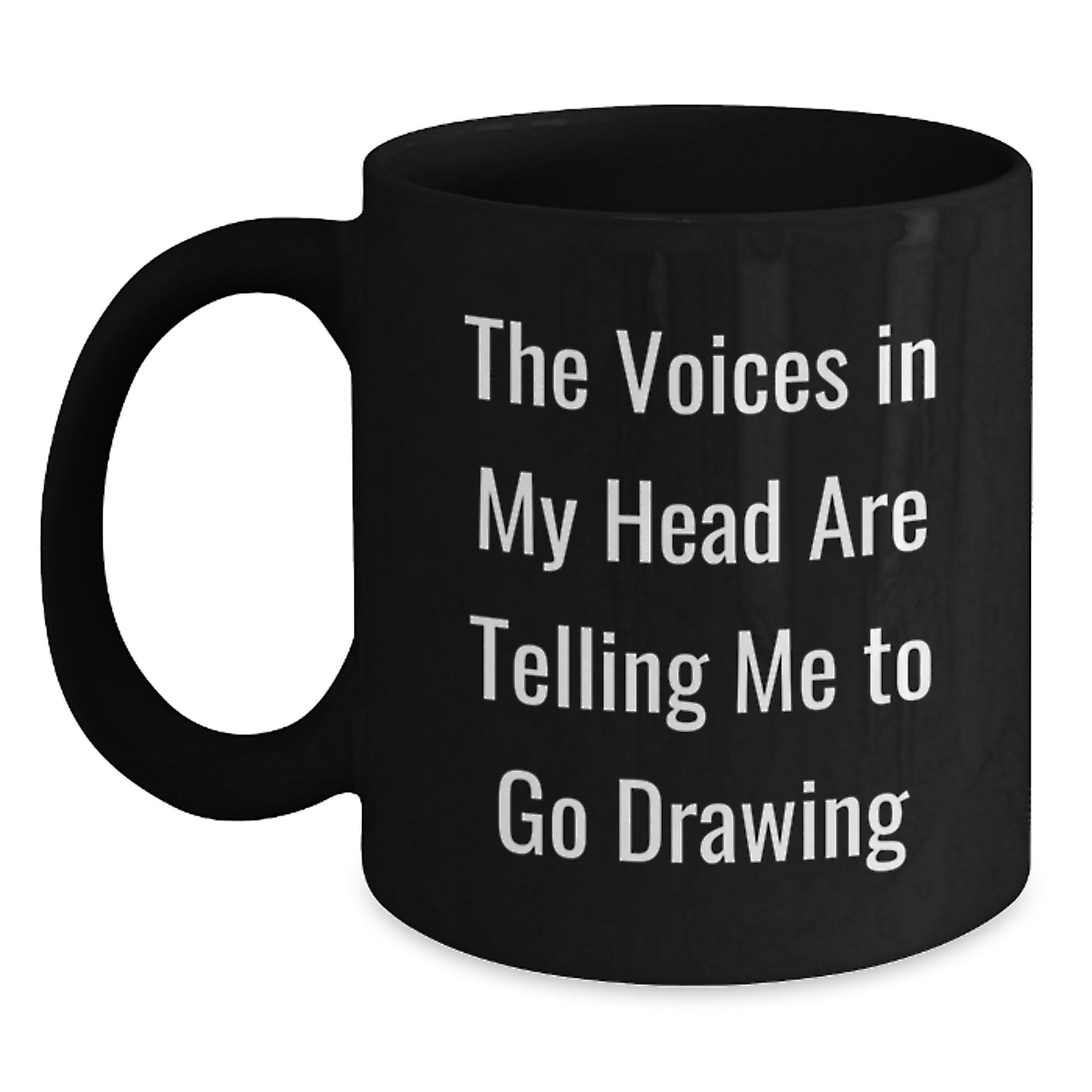 Funny Drawing Gifts for Men Friends Coworkers Family - 'The Voices In My Head Are Telling Me To Go Drawing' Black Coffee Mug for Graduation, 11oz or 15oz, Microwave and Dishwasher Safe - Main