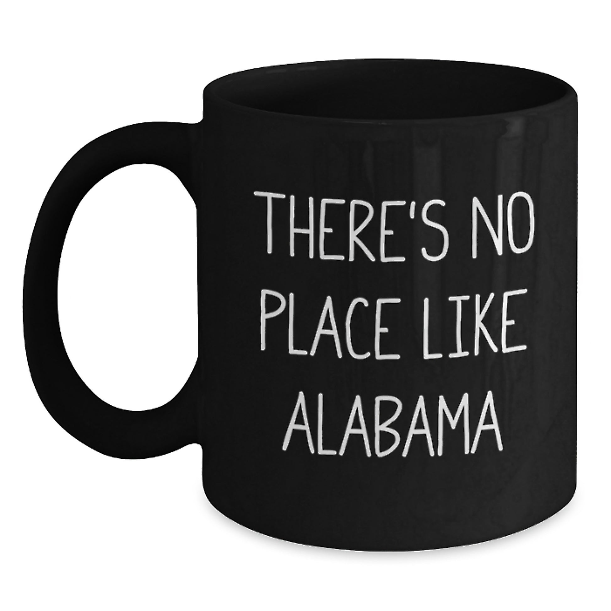 Funny Alabama Gifts for Friends from Home Sweet Home, Black Coffee Mug for Graduation, 'There's No Place Like Alabama' Quote - Main