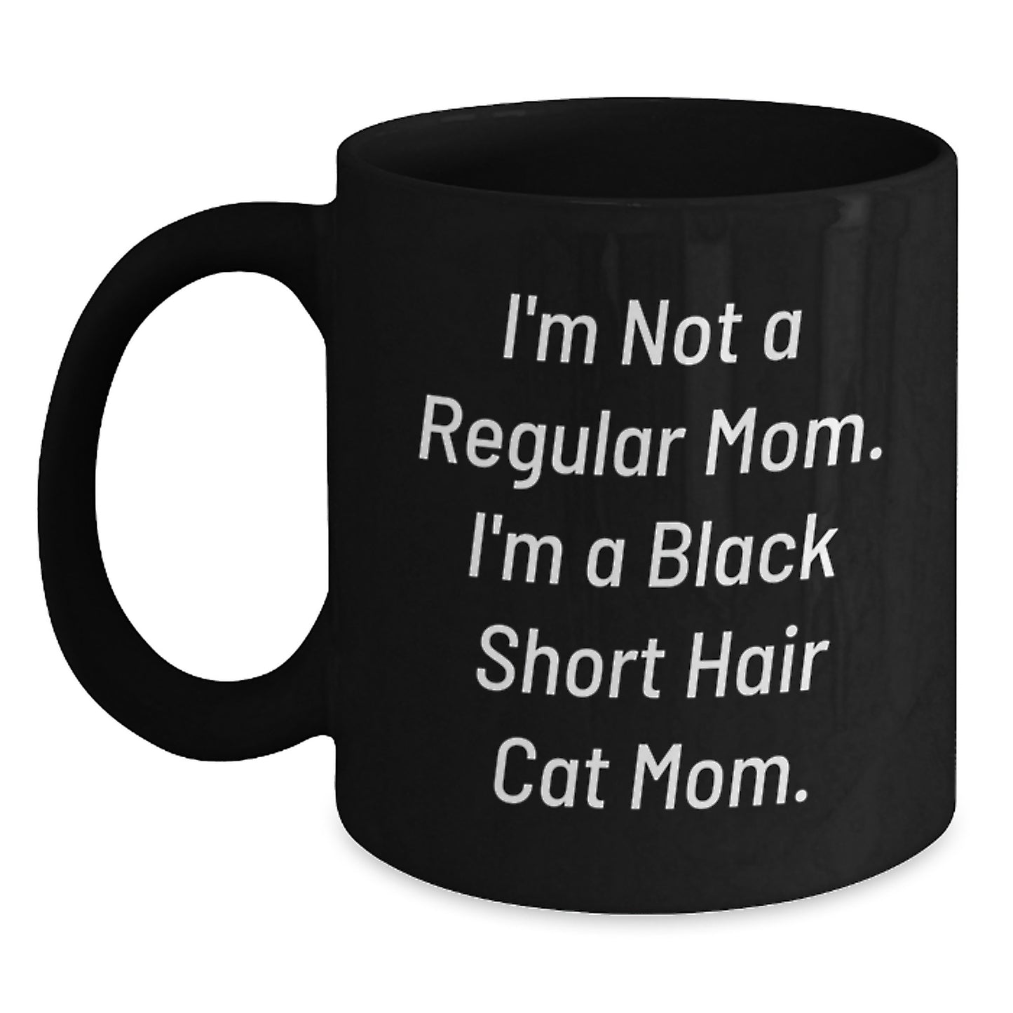 Black Short Hair Cat Gifts for Men or Women - Funny Quote Mug for Mom or Dad - Graduation Unique Gifts from Family to Friends - Main