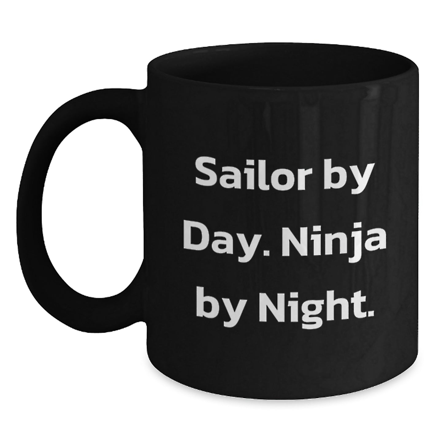 Sailor Gifts for Men, Sailor By Day. Ninja By Night. Funny Black Coffee Mug, Graduation Unique Gifts from Family - Main