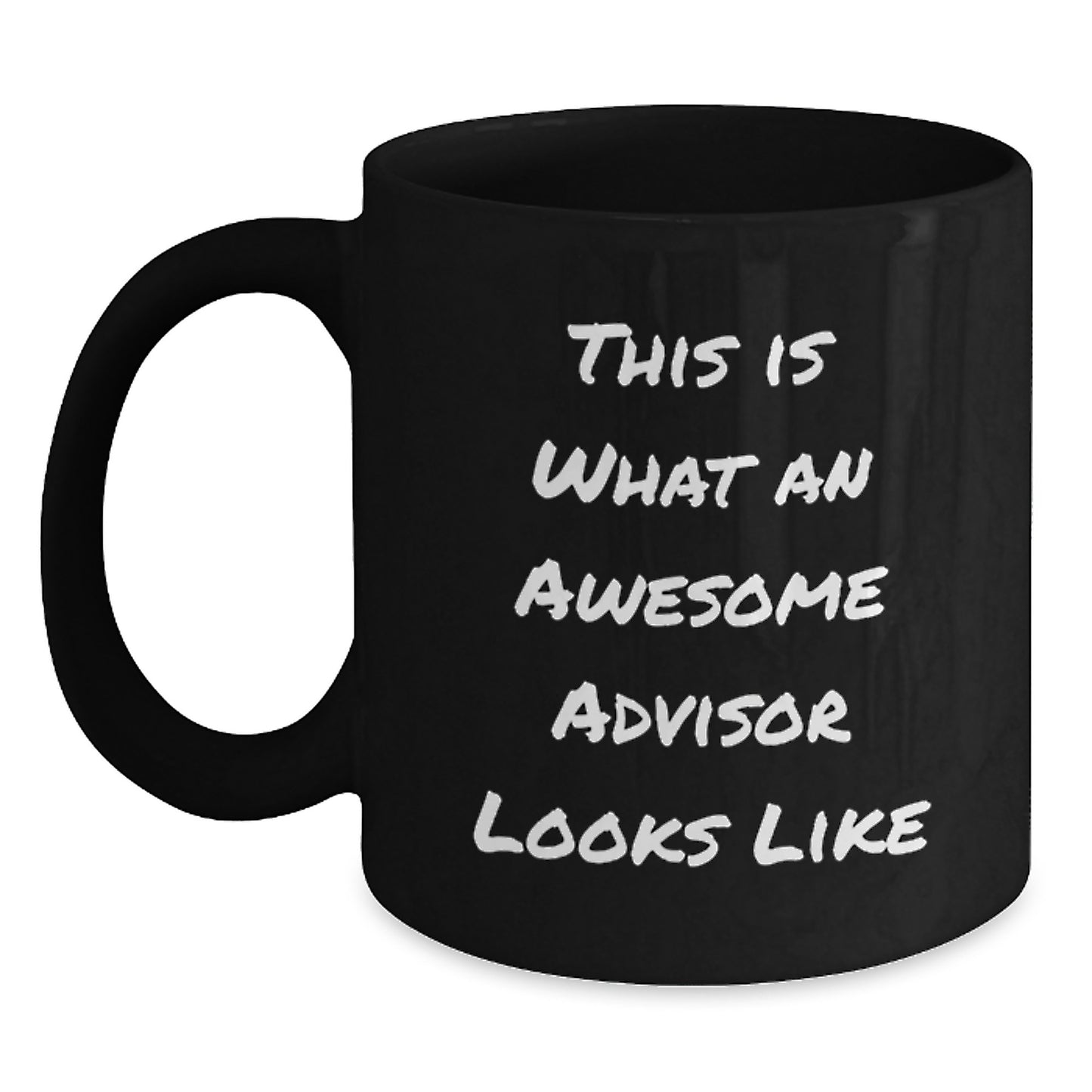 Funny Advisor Gifts, This Is What An Awesome Advisor Looks Like, Black Coffee Mug for Birthday, Gifts from Friends to Advisor, 11oz or 15oz, Microwave and Dishwasher Safe - Main